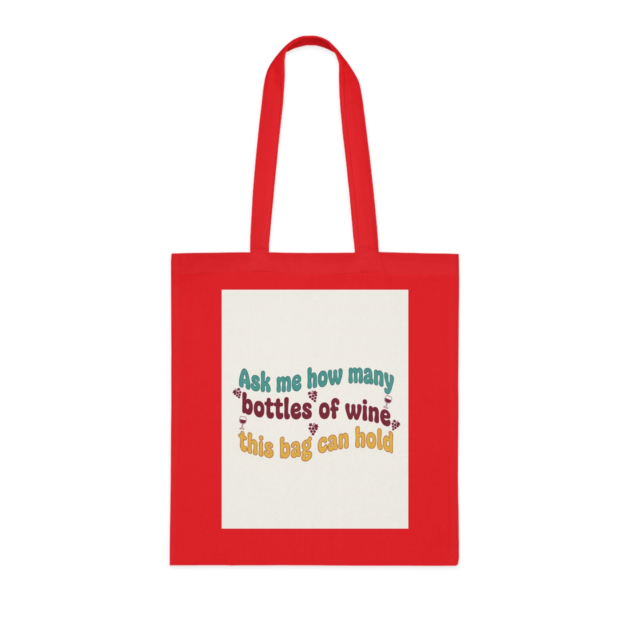 Wine Humor Cotton Tote — "Ask me how many bottles of wine this bag can hold"