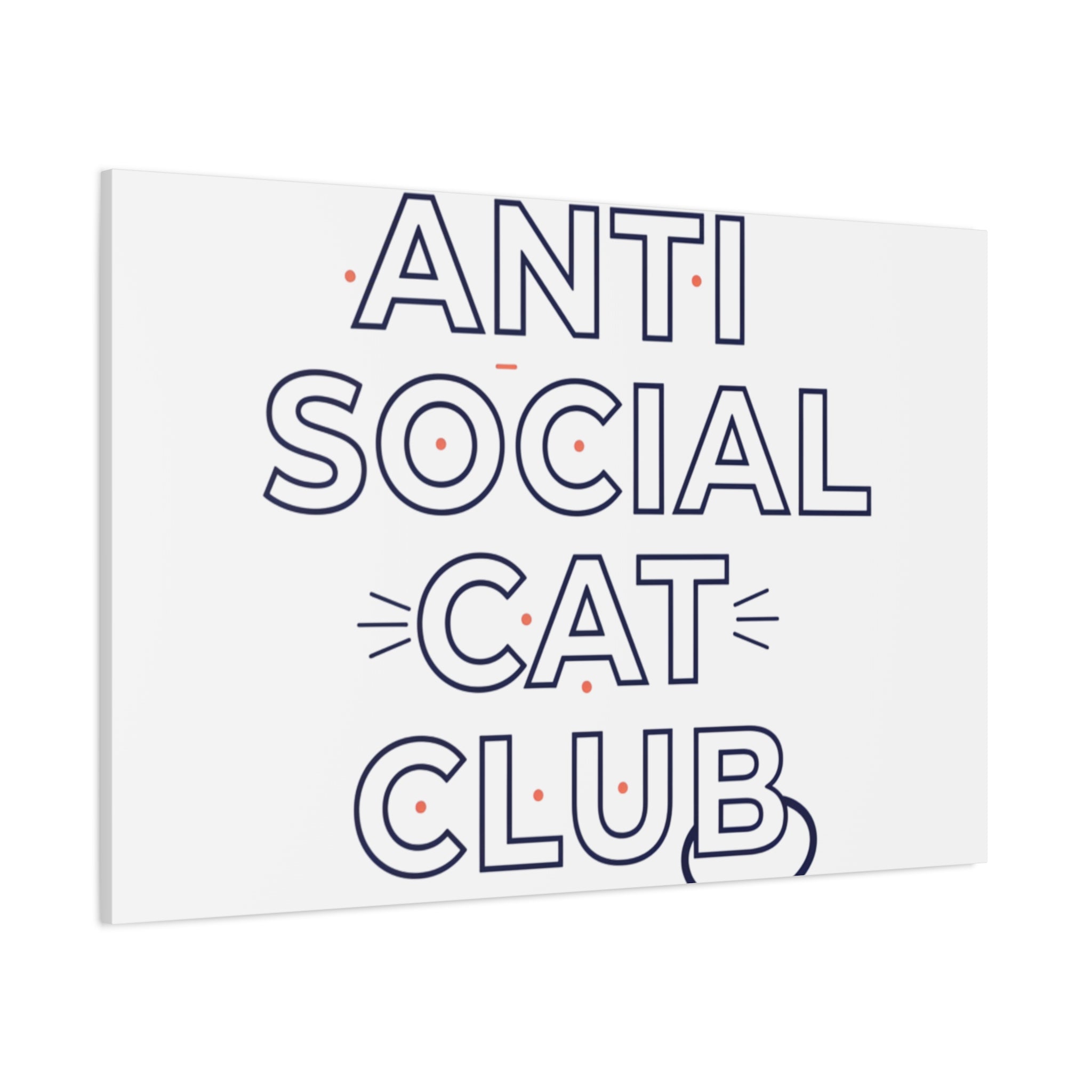 Anti Social Cat Club Canvas | Outline-Only Typography, Hollow Letter Art