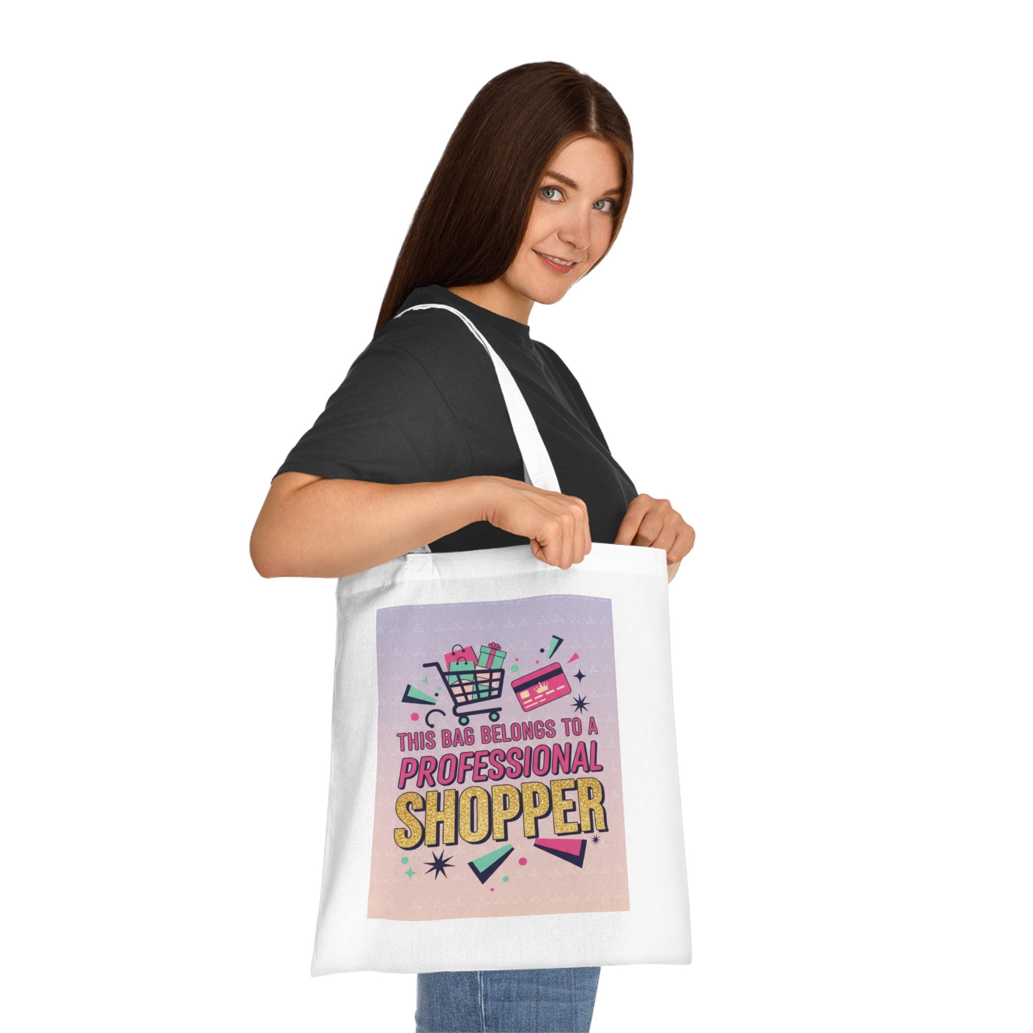 Professional Shopper Tote Bag — "This Bag Belongs to a Professional Shopper" Reusable Cotton Shopper