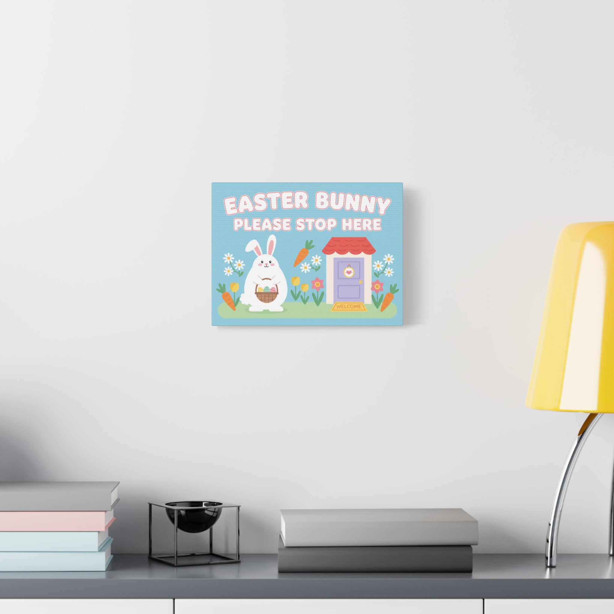 Easter Bunny Please Stop Here Canvas – Cute Spring Holiday Wall Art