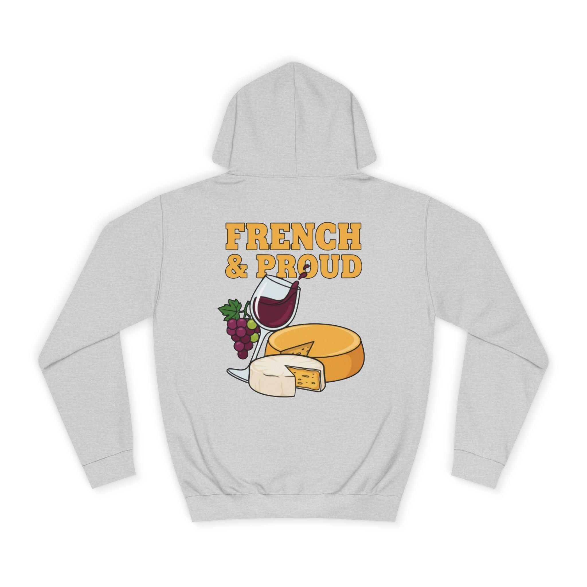 French & Proud Hoodie — Wine and Cheese College Sweatshirt