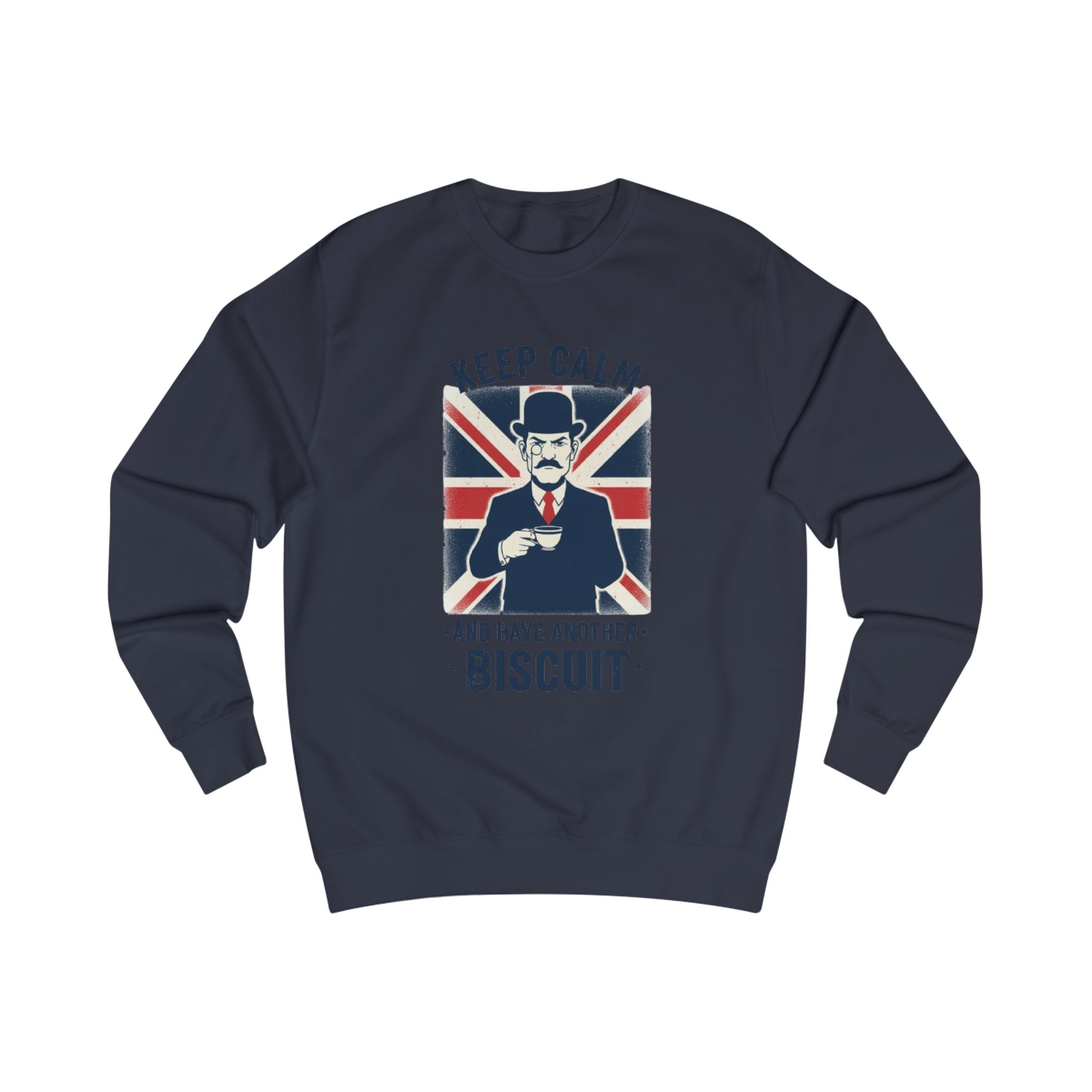 Keep Calm and Have Another Biscuit Sweatshirt — British Tea Time Graphic Sweatshirt