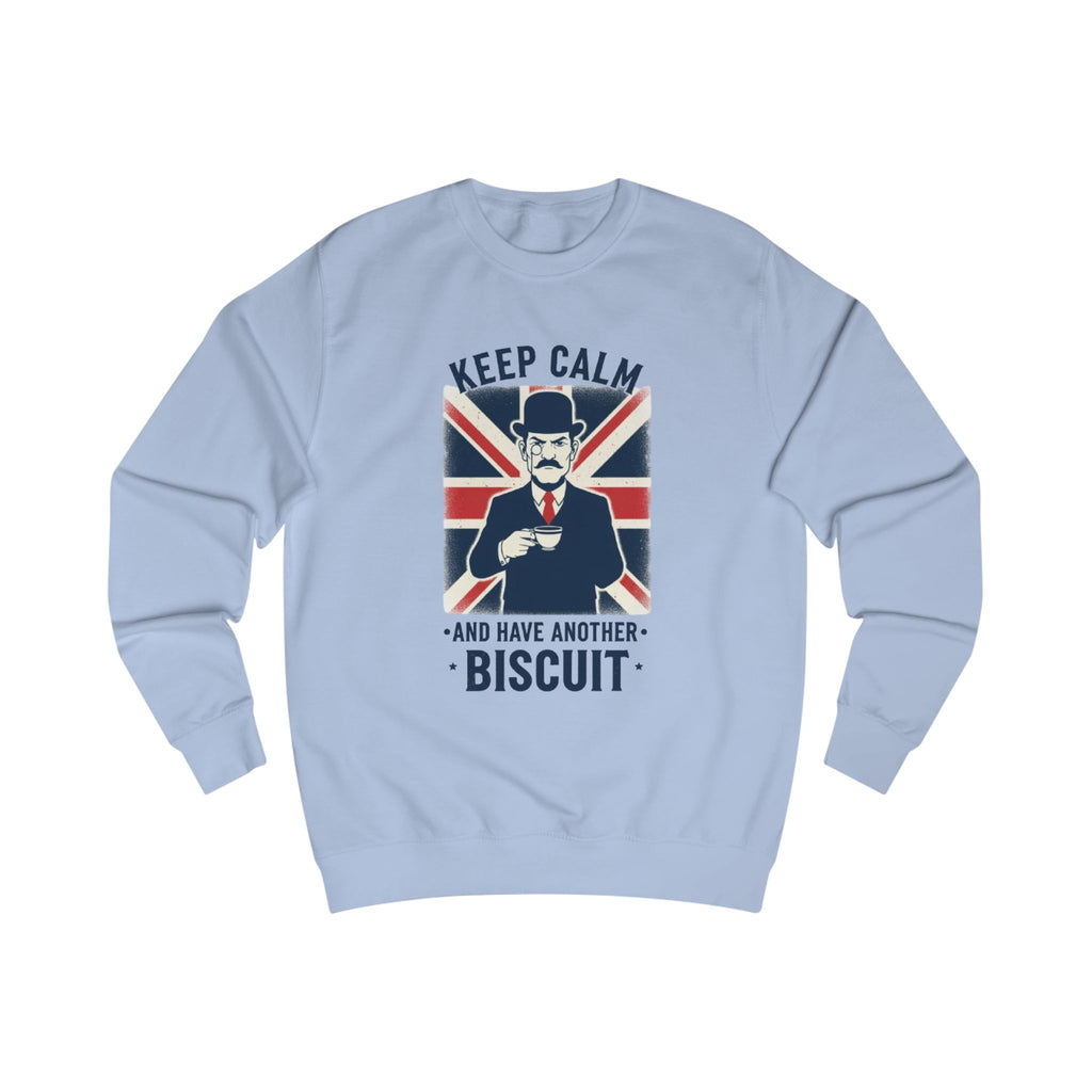 Keep Calm and Have Another Biscuit Sweatshirt — British Tea Time Graphic Sweatshirt