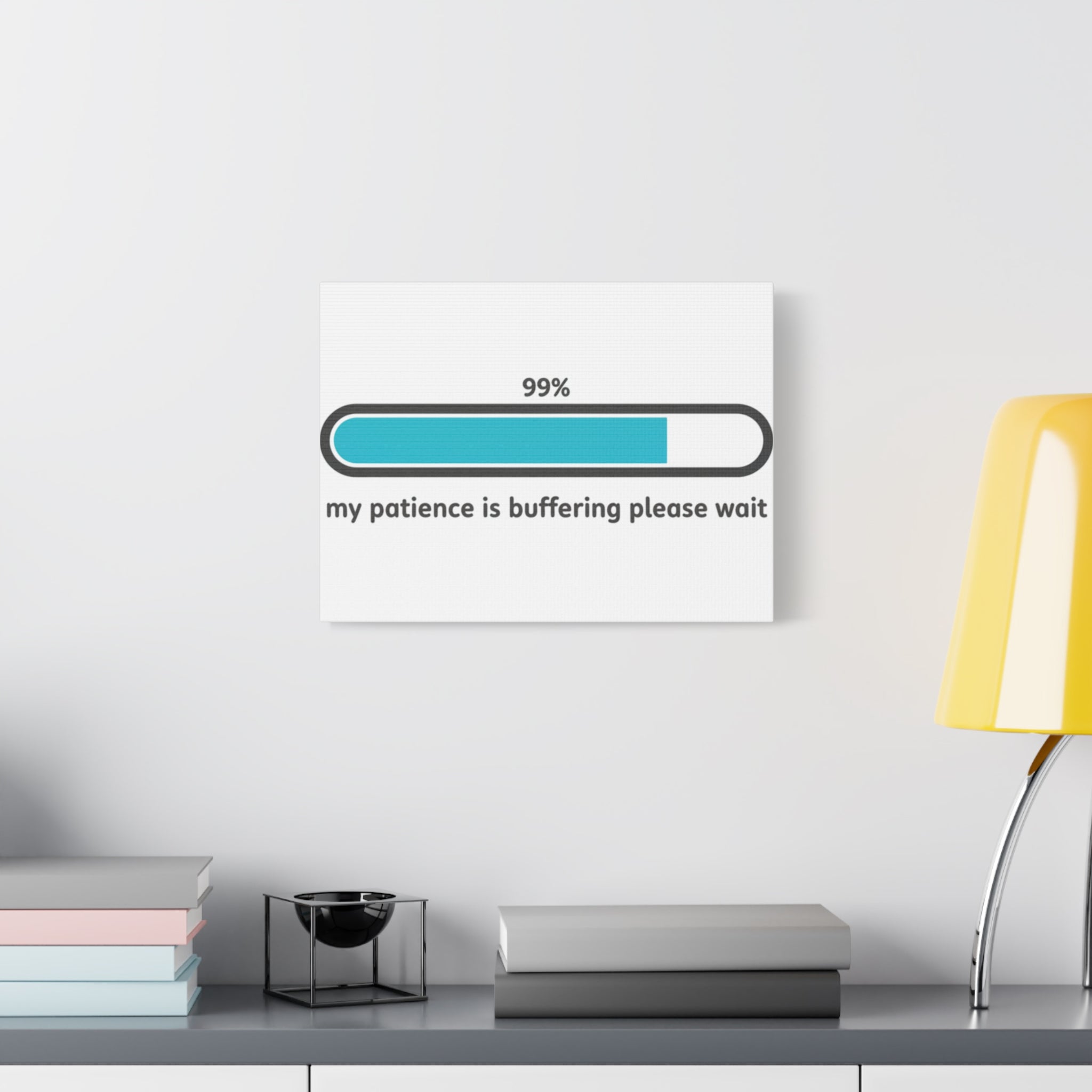 99% Patience Buffering Canvas, Sarcastic Gratitude, Tired Humor