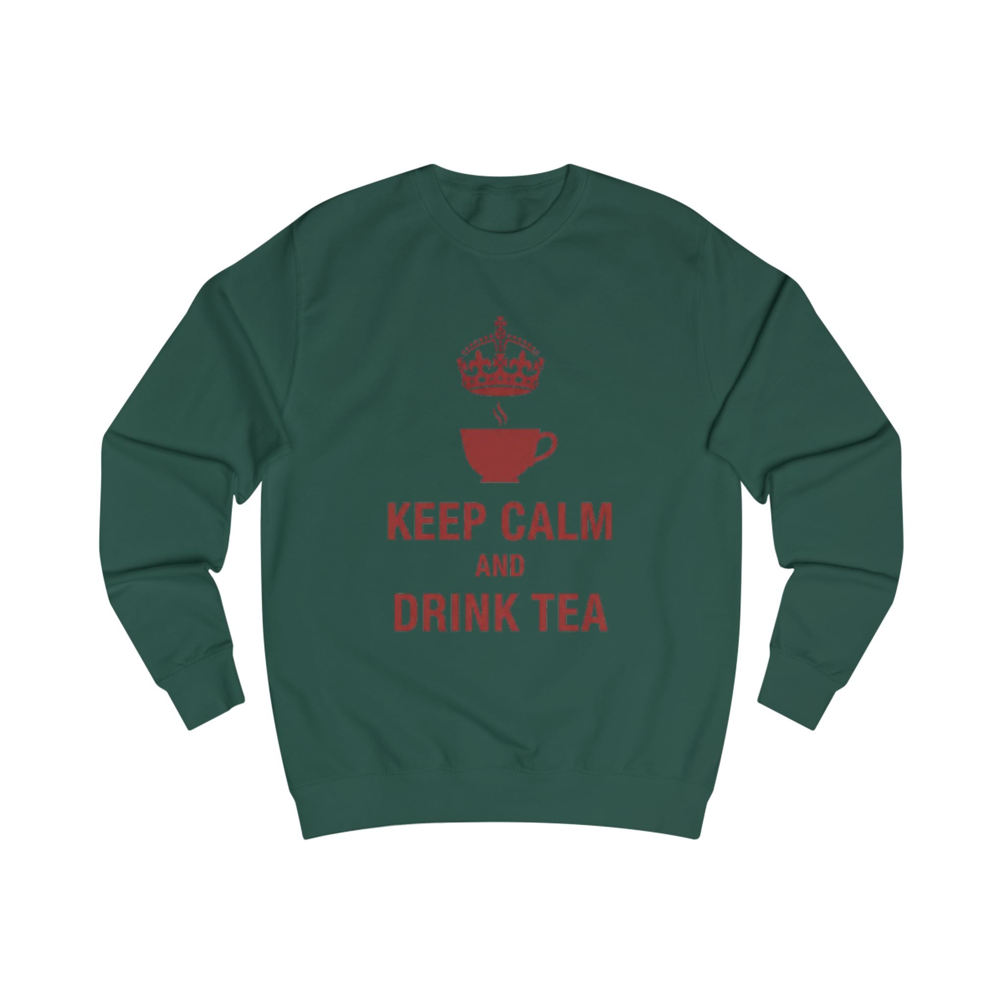 Keep Calm and Drink Tea Sweatshirt