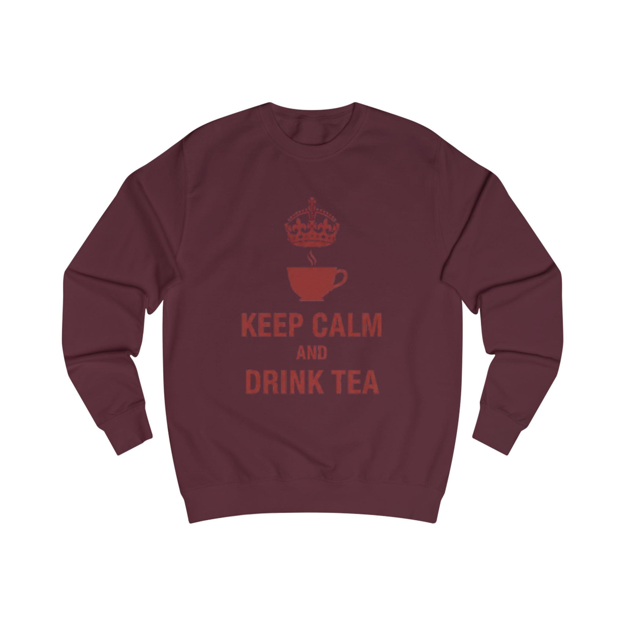 Keep Calm and Drink Tea Sweatshirt