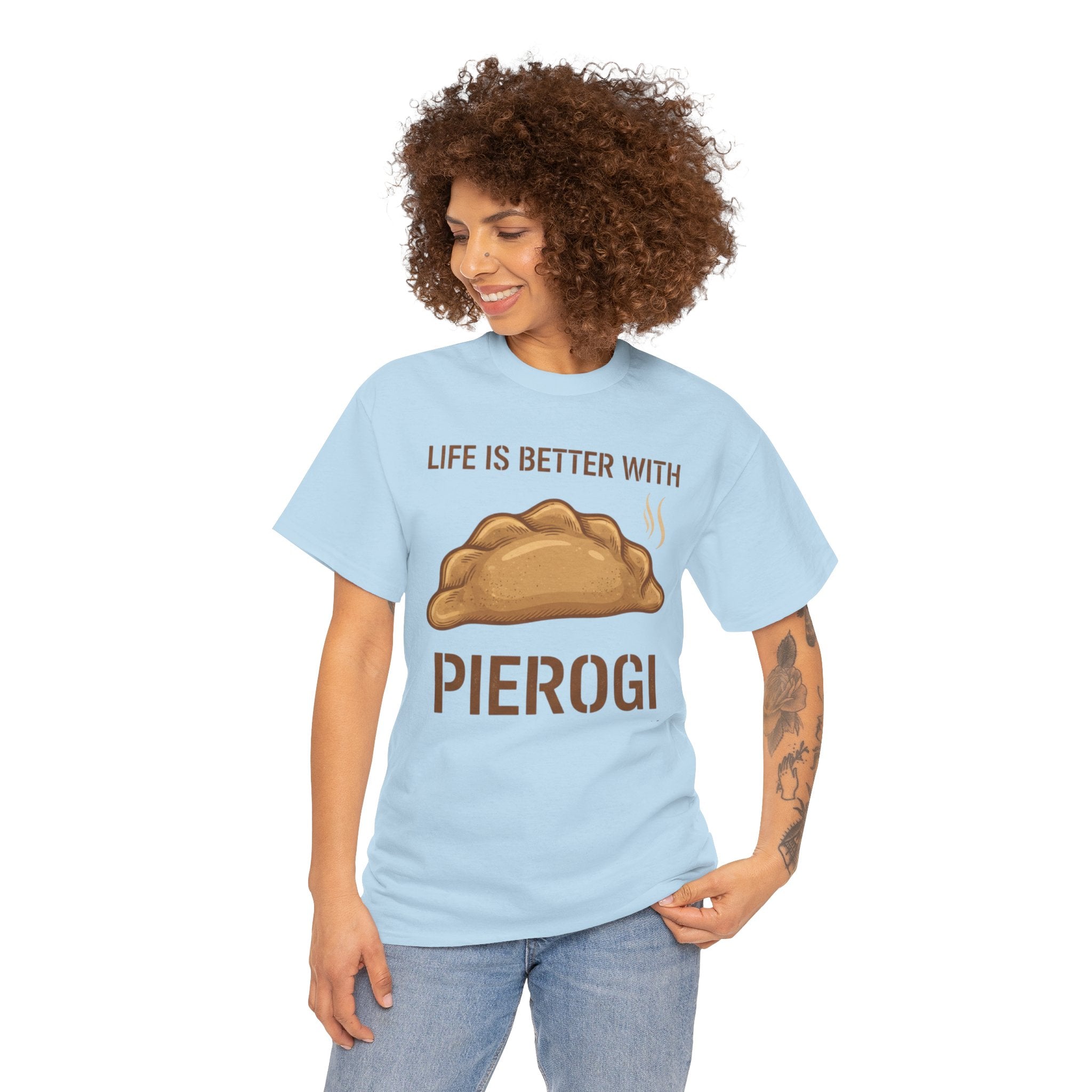 Pierogi T-Shirt — "Life Is Better With Pierogi" Funny Foodie Tee
