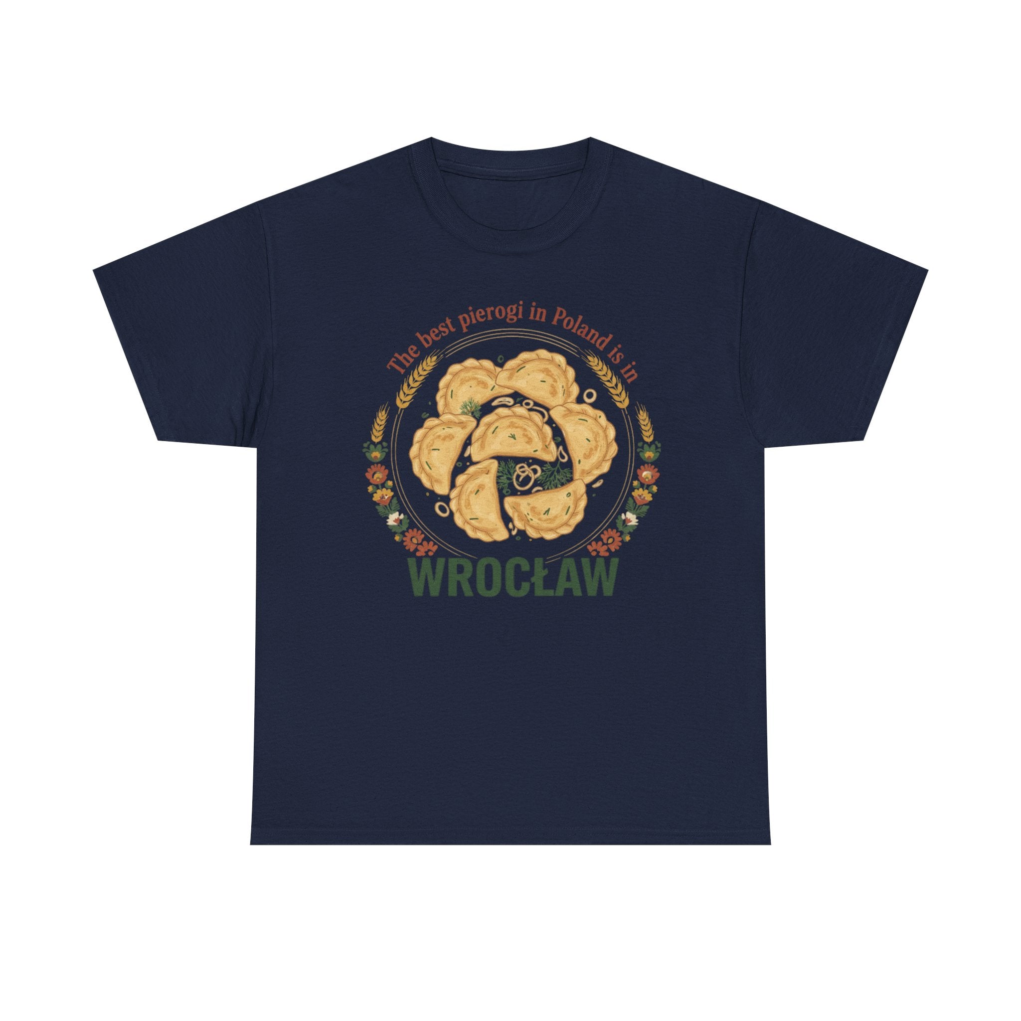 Wrocław Pierogi T-Shirt — "The best pierogi in Poland is in" Polish Food Tee