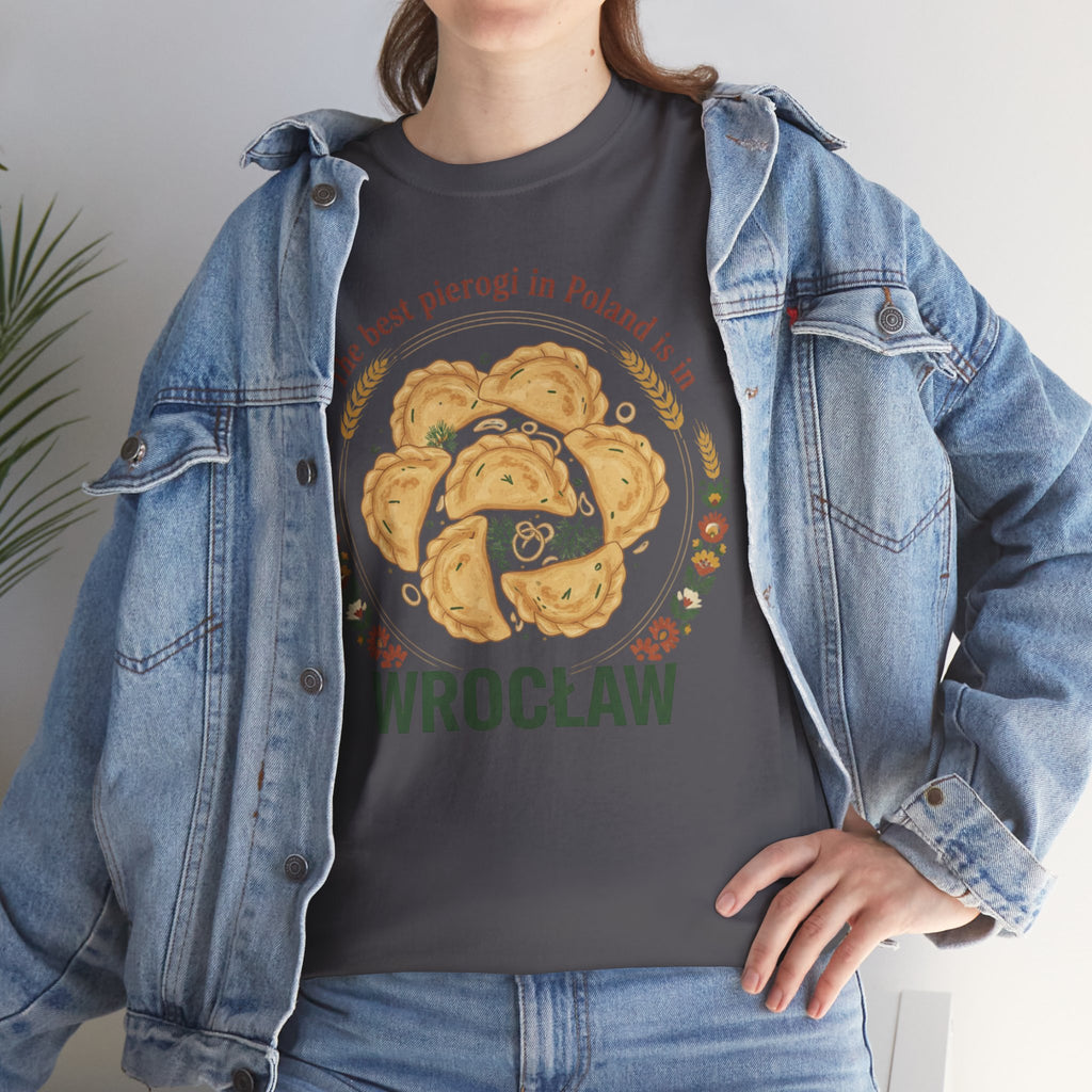 Wrocław Pierogi T-Shirt — "The best pierogi in Poland is in" Polish Food Tee