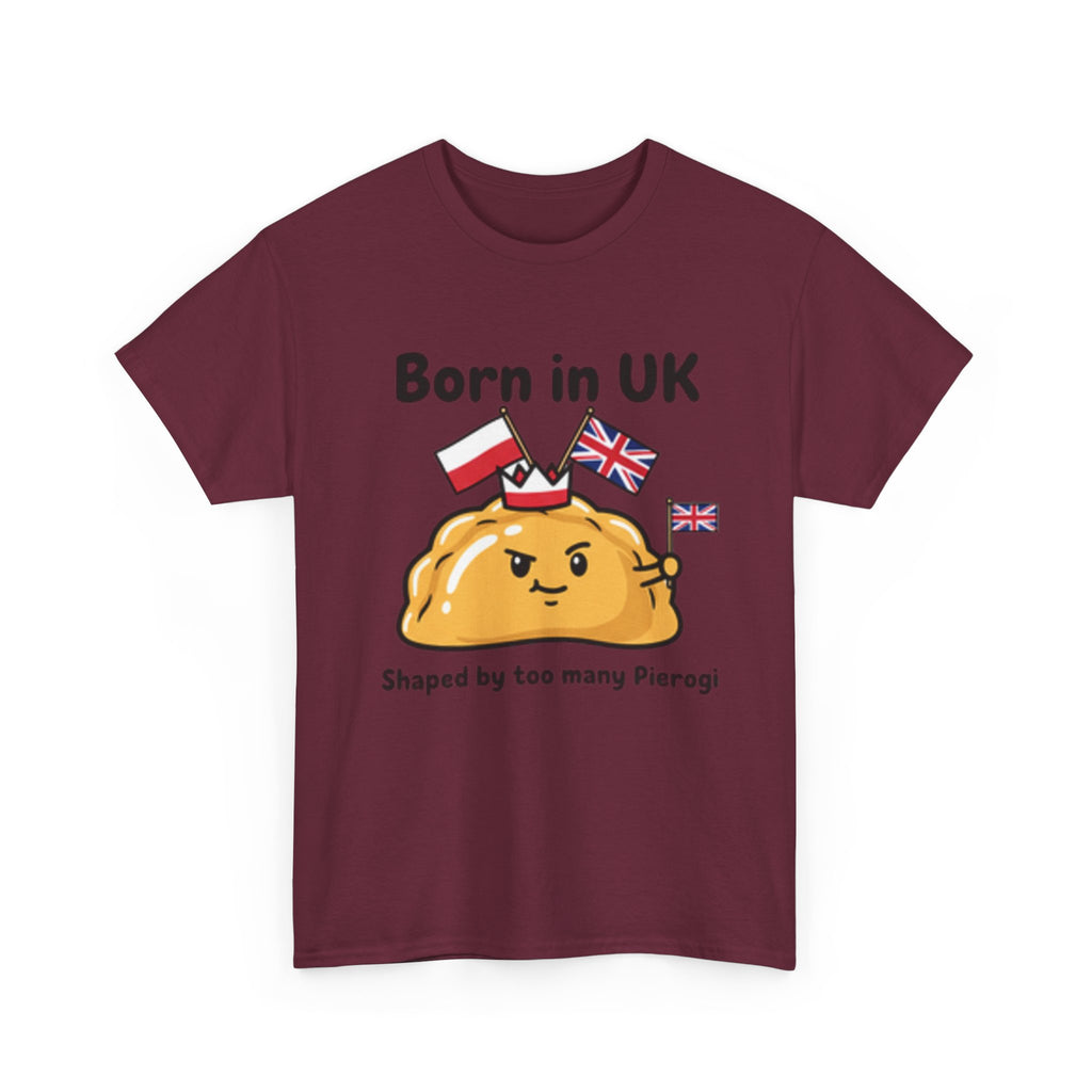 Born in UK Pierogi T‑Shirt — Funny Polish‑British Pride Tee