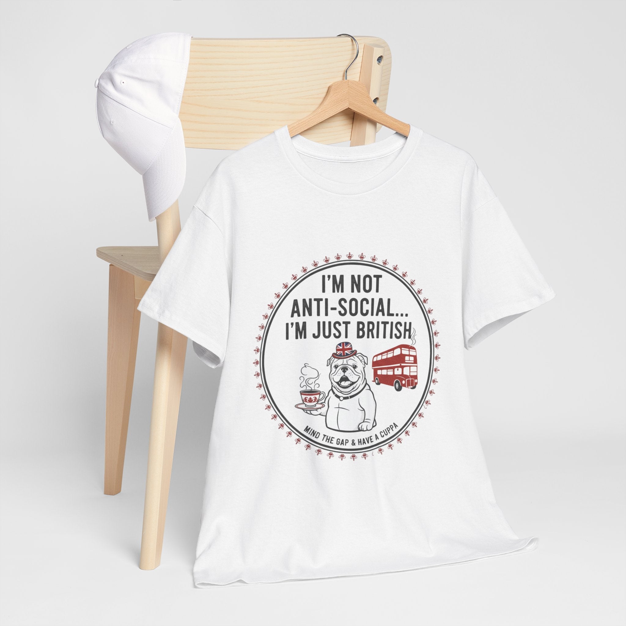 British Humour T‑Shirt – "I’m Not Anti‑Social… I’m Just British" Tee