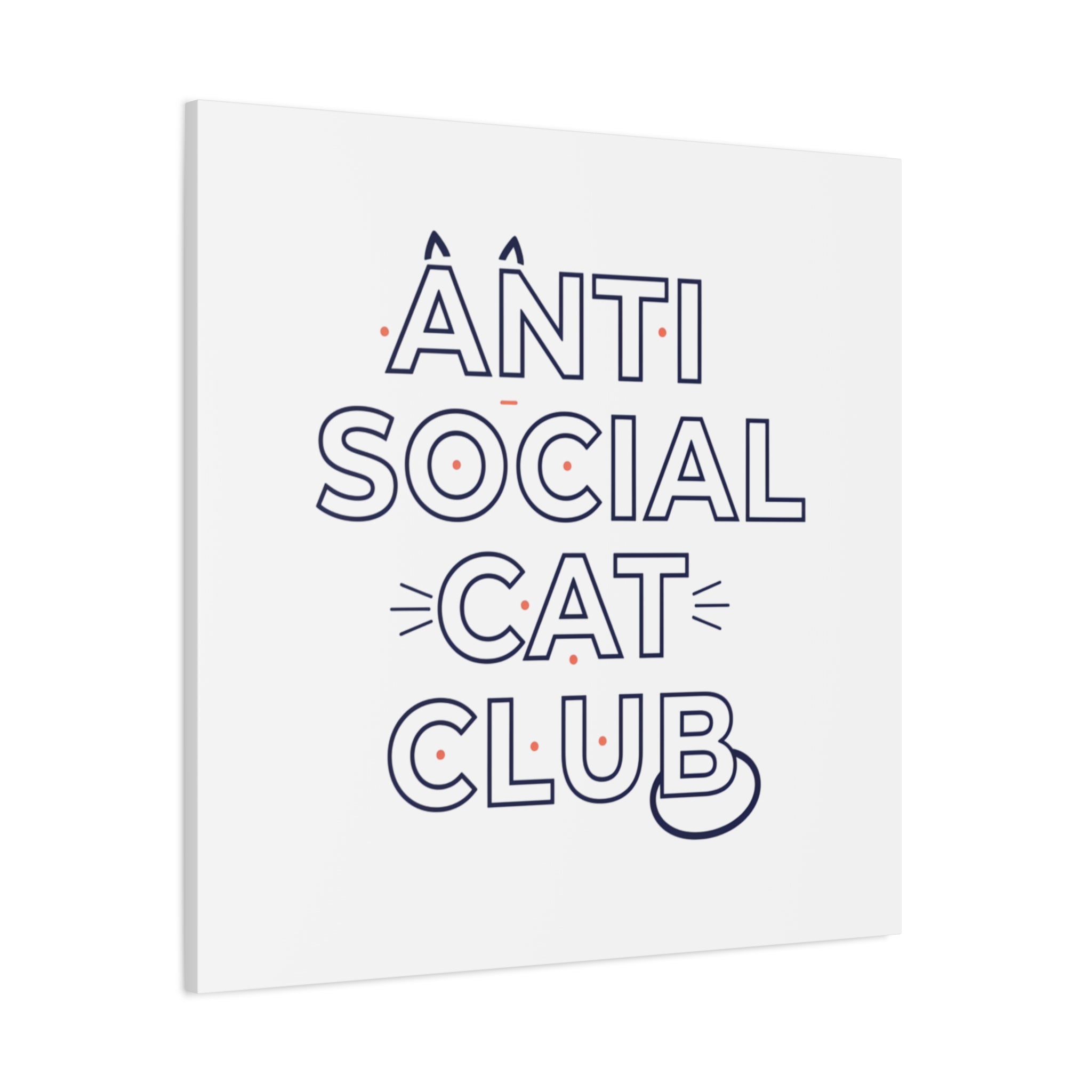 Anti Social Cat Club Canvas | Outline-Only Typography, Hollow Letter Art
