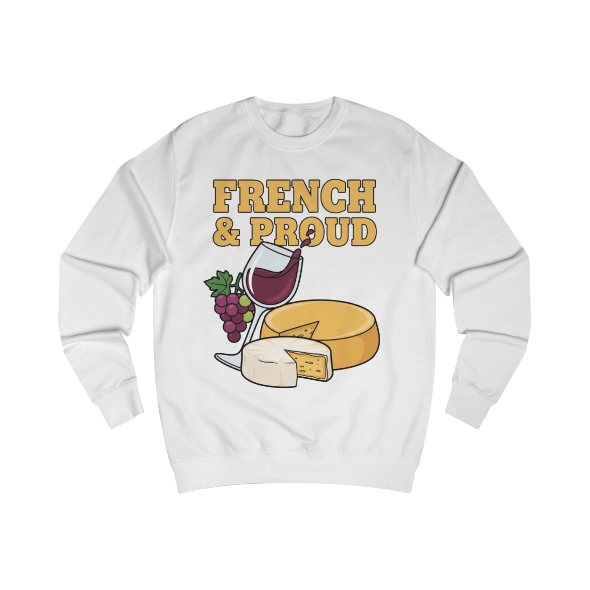 French & Proud Sweatshirt — Cheese, Wine & Grapes Crewneck