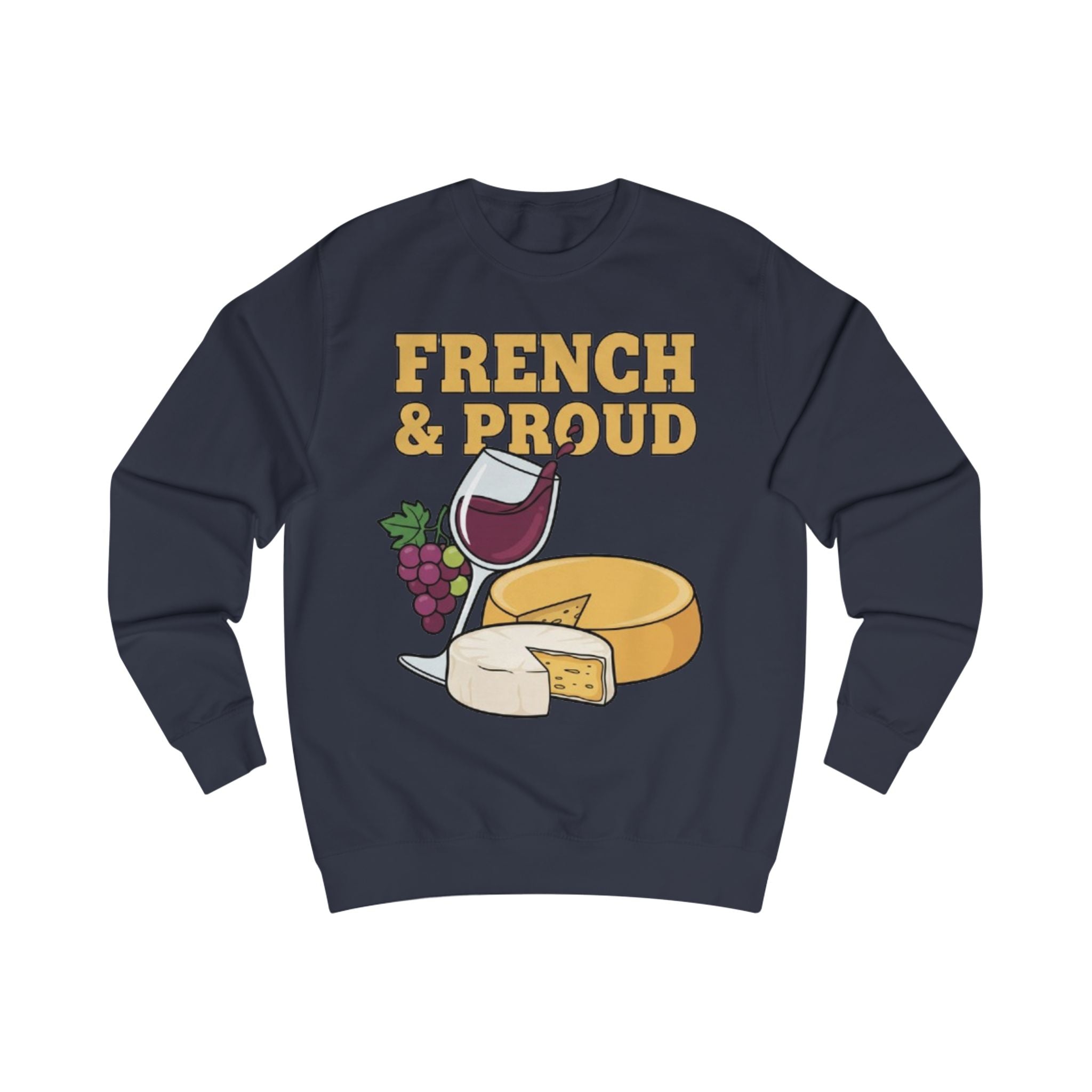 French & Proud Sweatshirt — Cheese, Wine & Grapes Crewneck