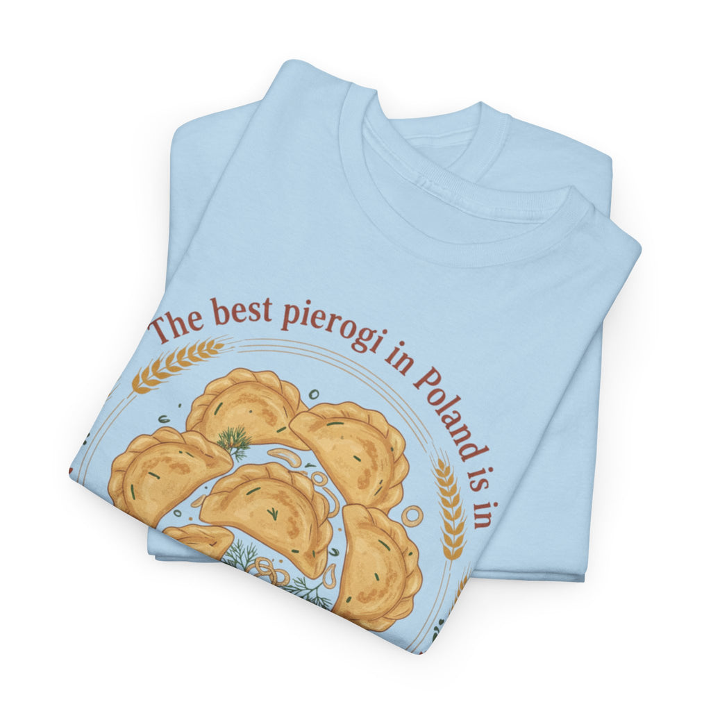 Wrocław Pierogi T-Shirt — "The best pierogi in Poland is in" Polish Food Tee