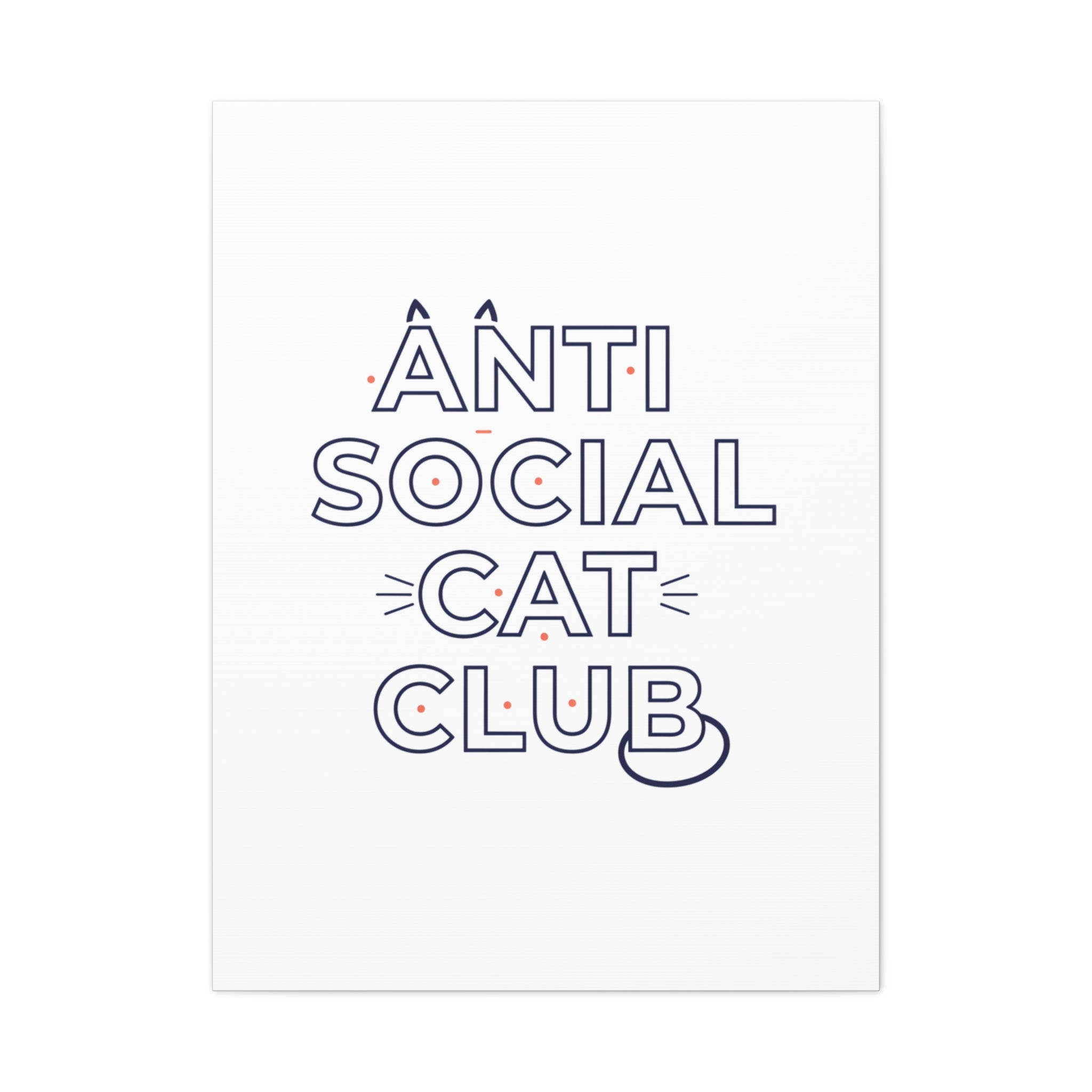 Anti Social Cat Club Canvas | Outline-Only Typography, Hollow Letter Art