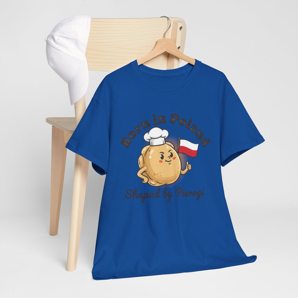 Born in Poland T-Shirt — "Shaped by Pierogi" Polish Pride Tee