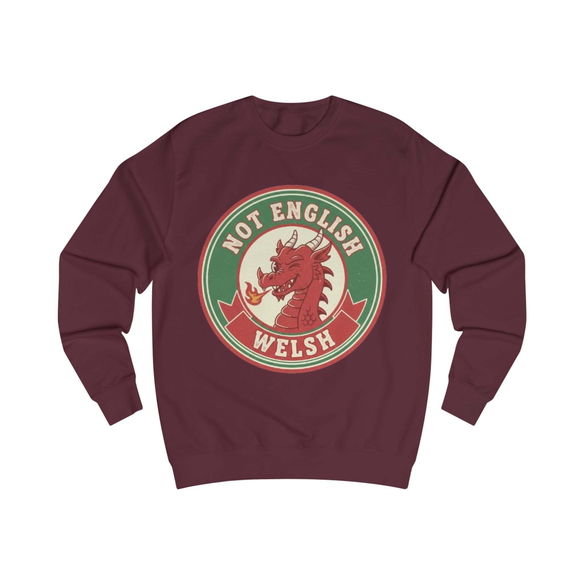 Welsh Dragon Sweatshirt - "Not English, Welsh" Retro Badge