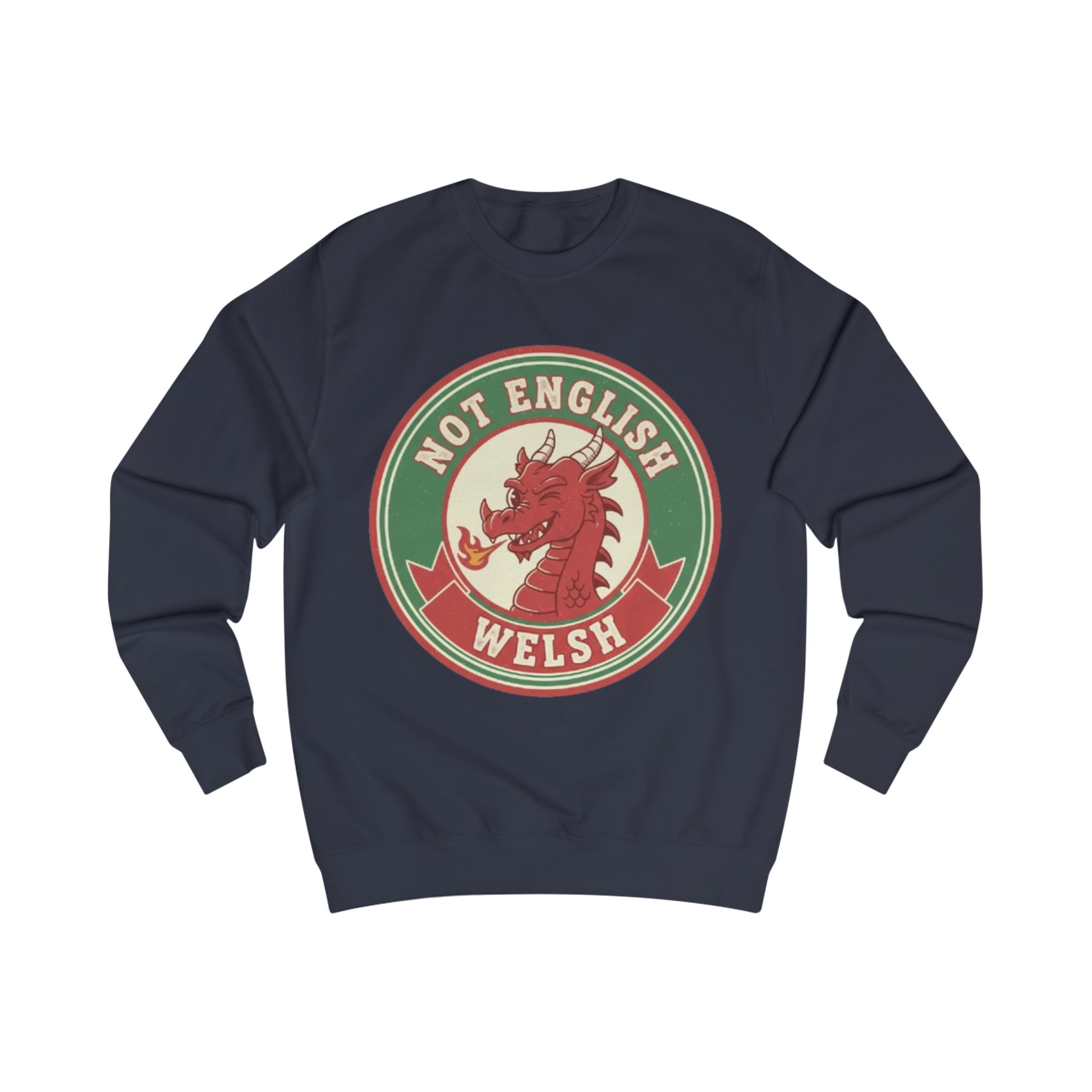 Welsh Dragon Sweatshirt - "Not English, Welsh" Retro Badge