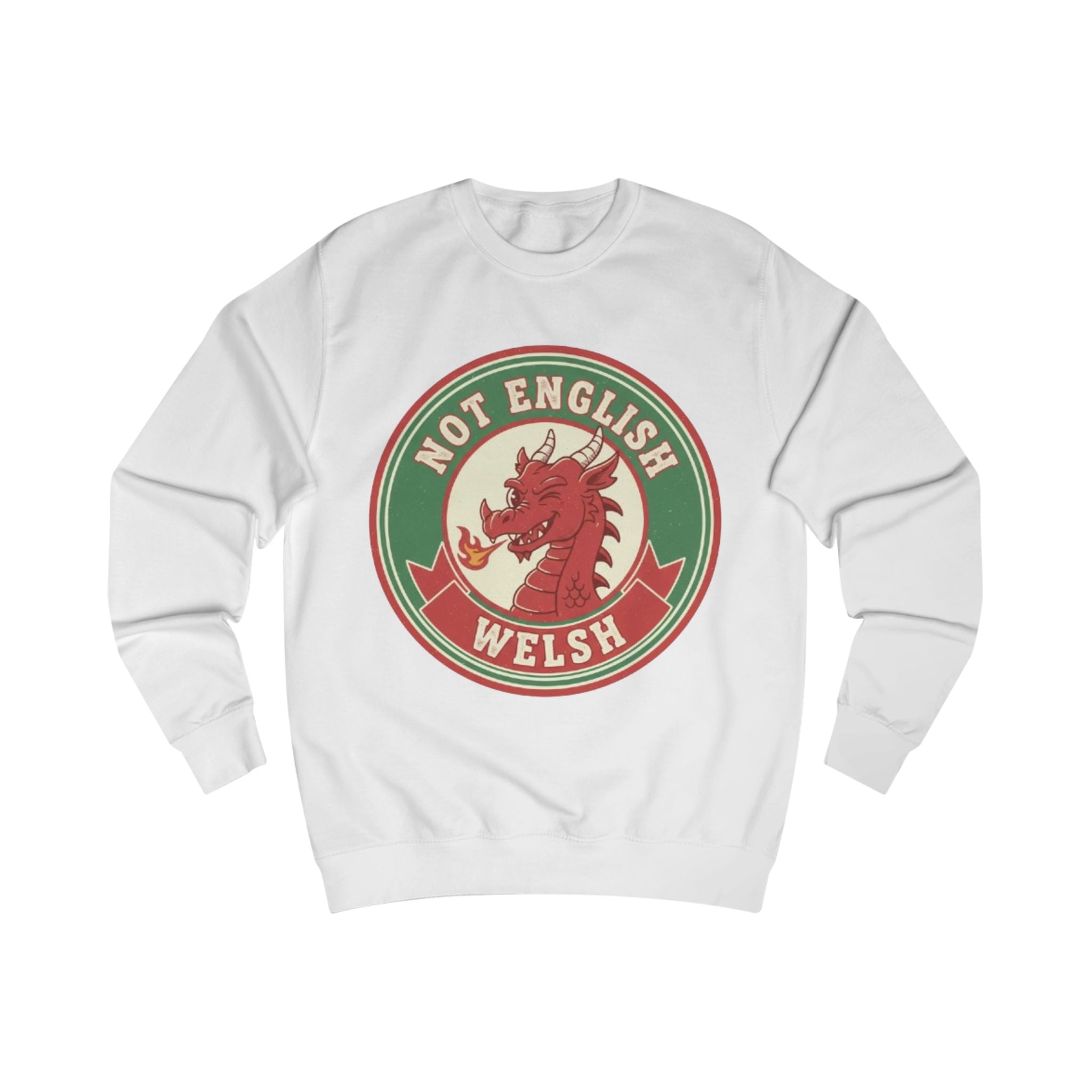 Welsh Dragon Sweatshirt - "Not English, Welsh" Retro Badge