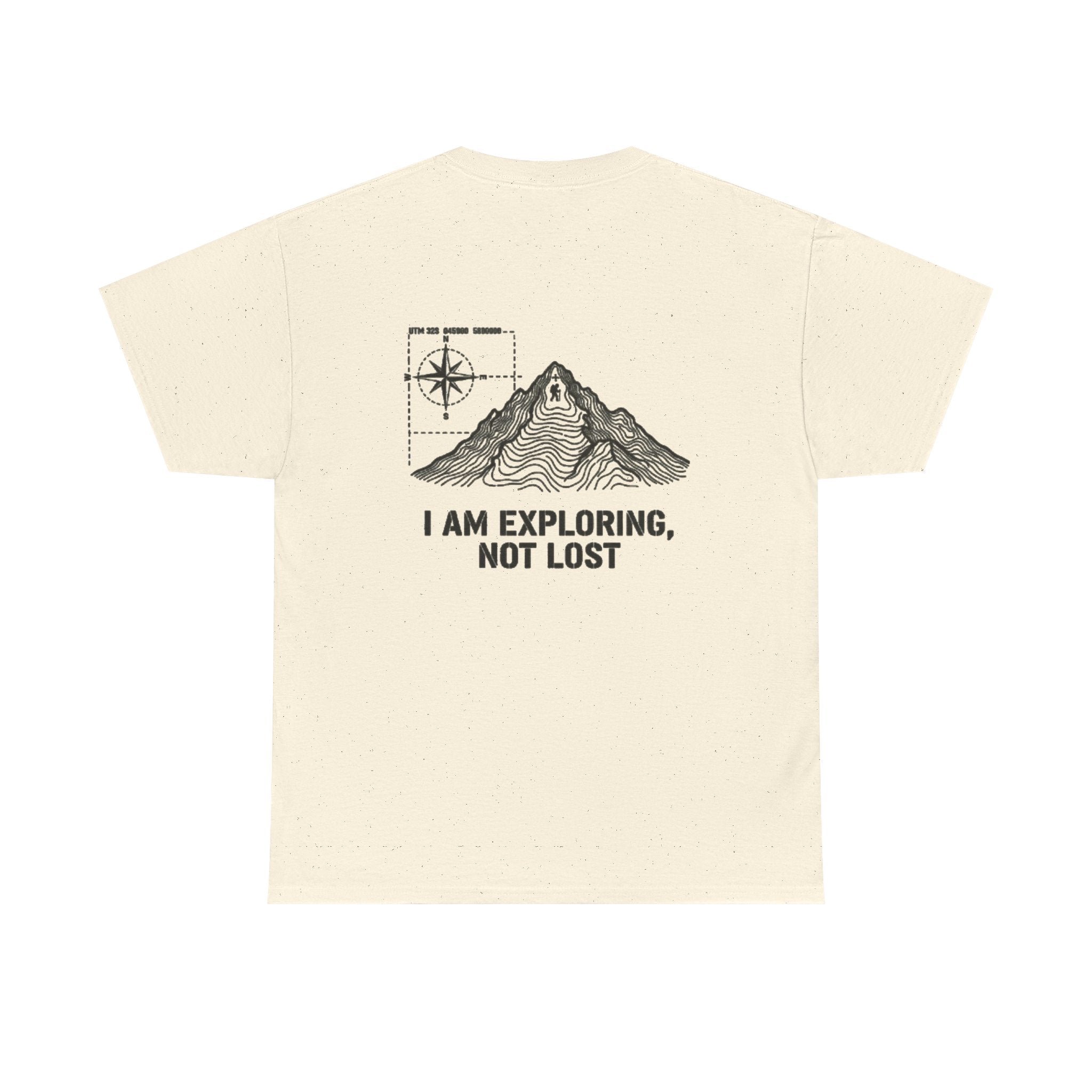 Explorer Mountain Tee — "I Am Exploring, Not Lost" Adventure T-Shirt
