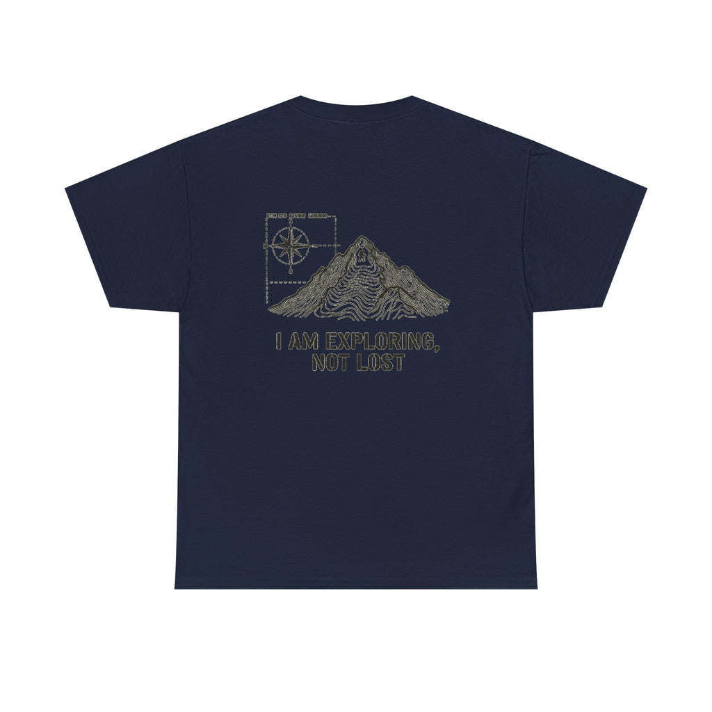 Explorer Mountain Tee — "I Am Exploring, Not Lost" Adventure T-Shirt
