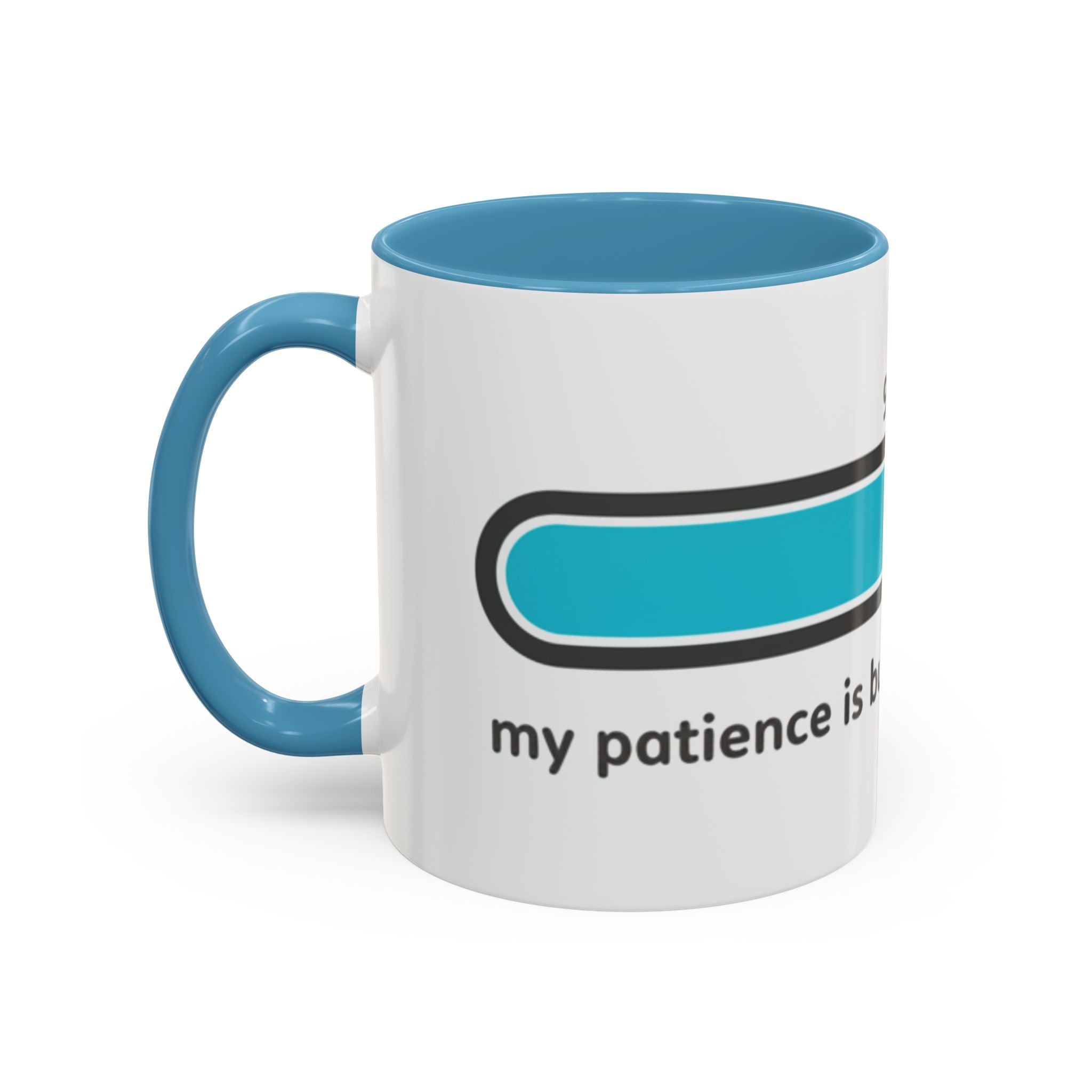 Loading Progress Coffee Mug — "Patience is buffering please wait" Accent Mug