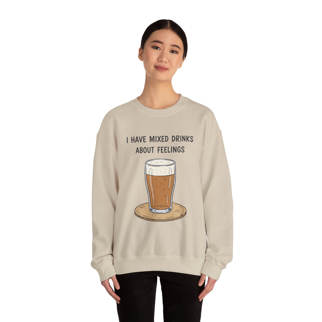 I Have Mixed Drinks About Feelings Sweatshirt | sarcastic gratitude, thankful but tired