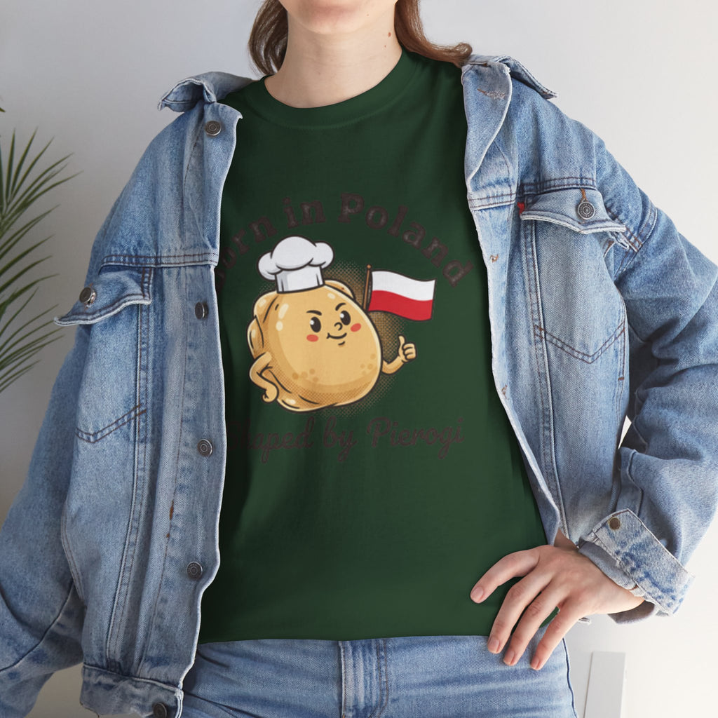 Born in Poland T-Shirt — "Shaped by Pierogi" Polish Pride Tee