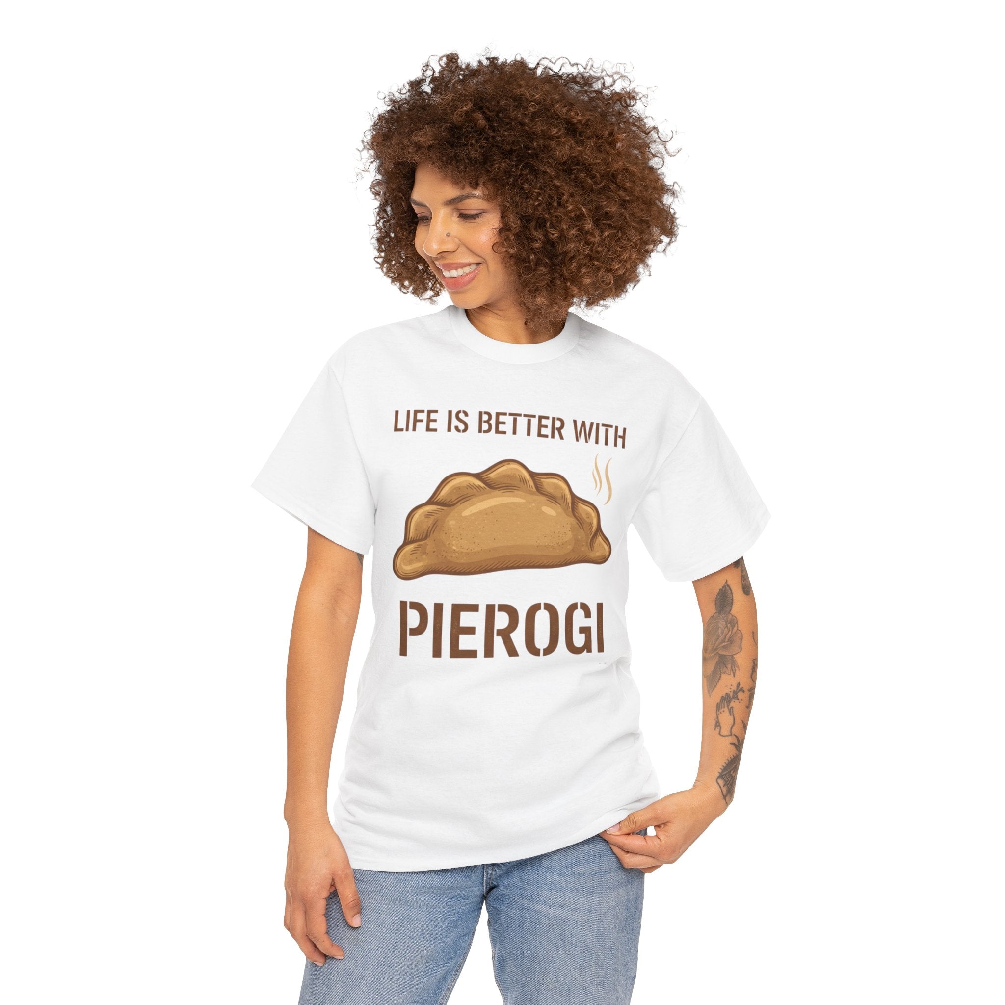 Pierogi T-Shirt — "Life Is Better With Pierogi" Funny Foodie Tee