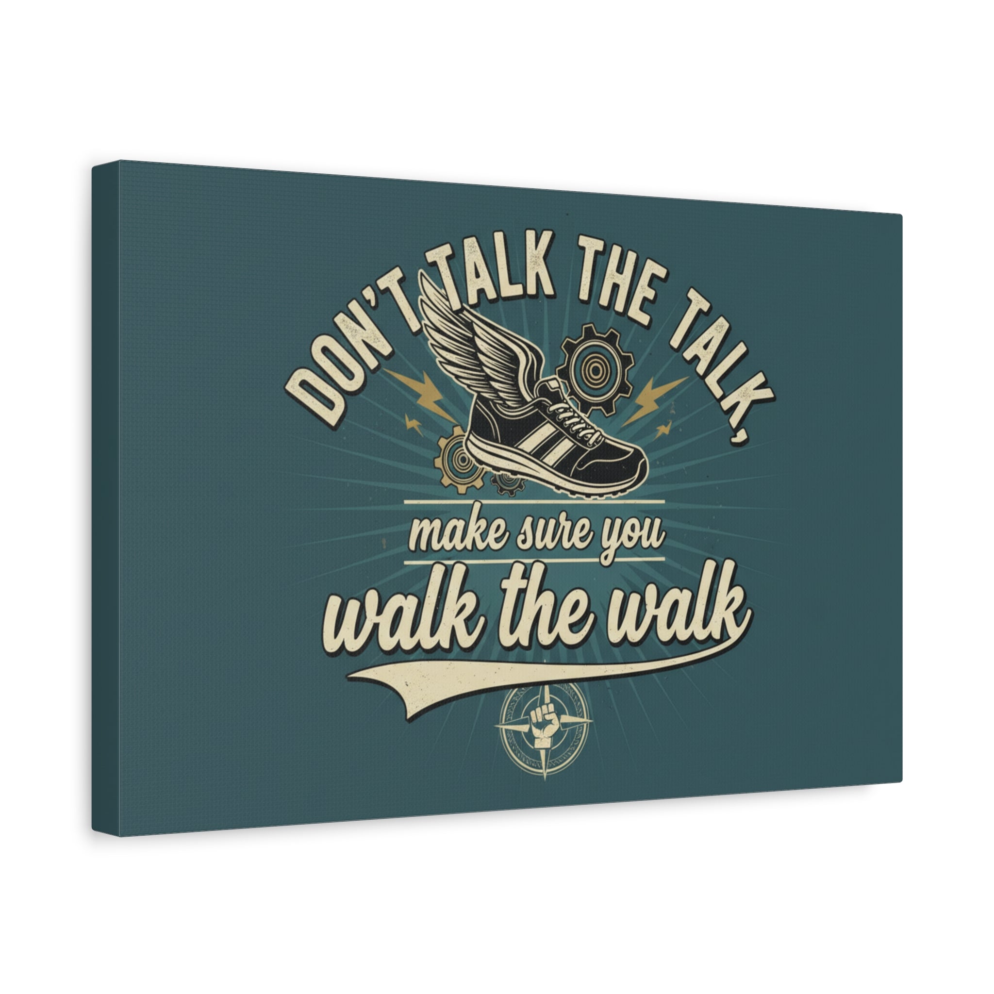 Canvas Wall Art – “Don’t Talk the Talk, Make Sure You Walk the Walk” Motivational Quote
