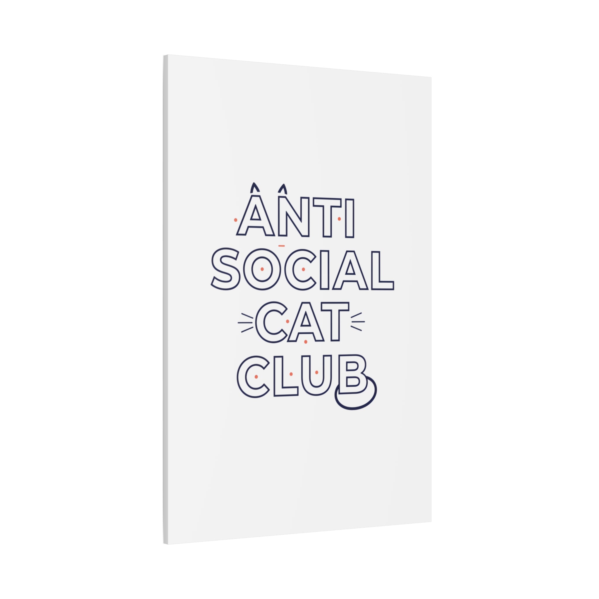 Anti Social Cat Club Canvas | Outline-Only Typography, Hollow Letter Art