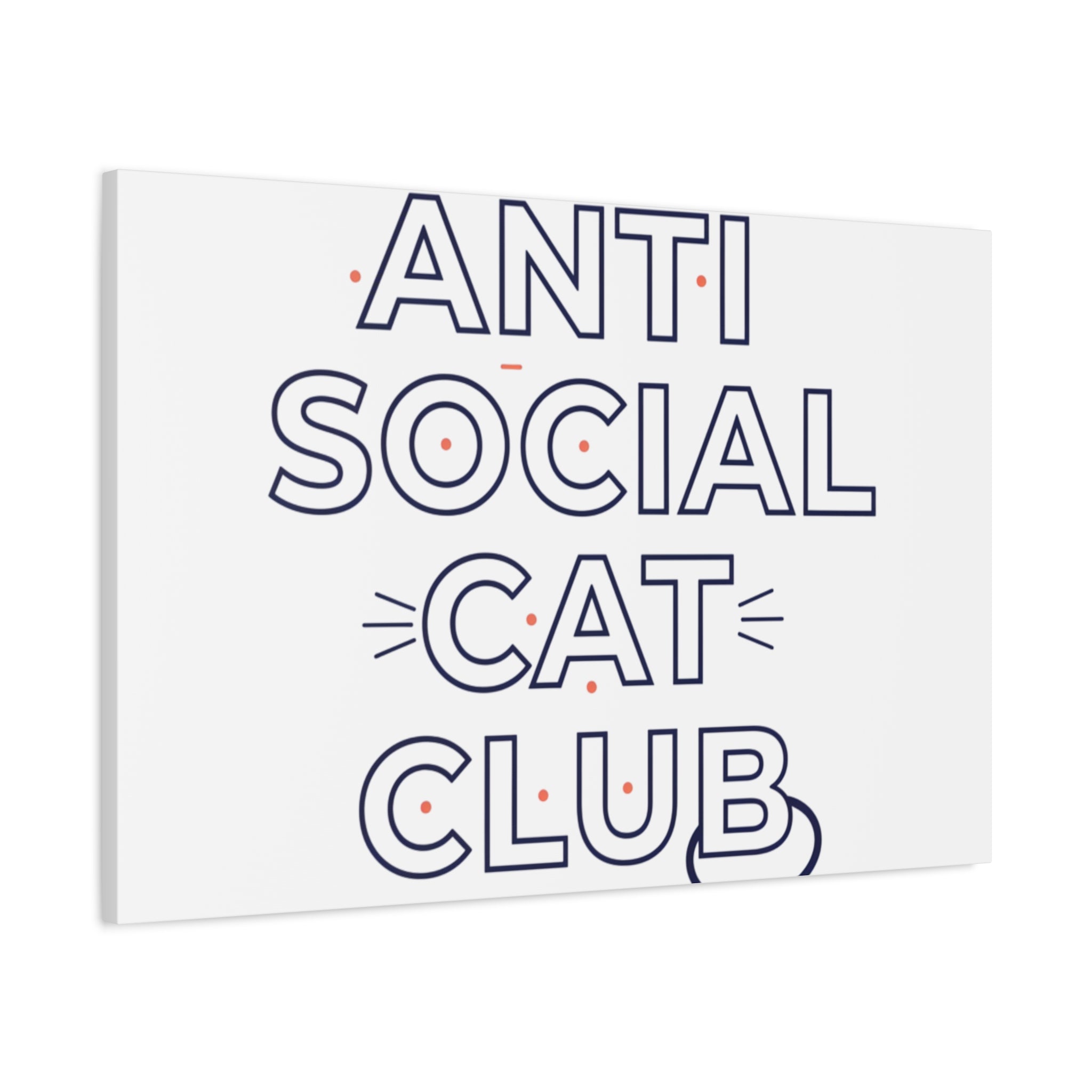 Anti Social Cat Club Canvas | Outline-Only Typography, Hollow Letter Art