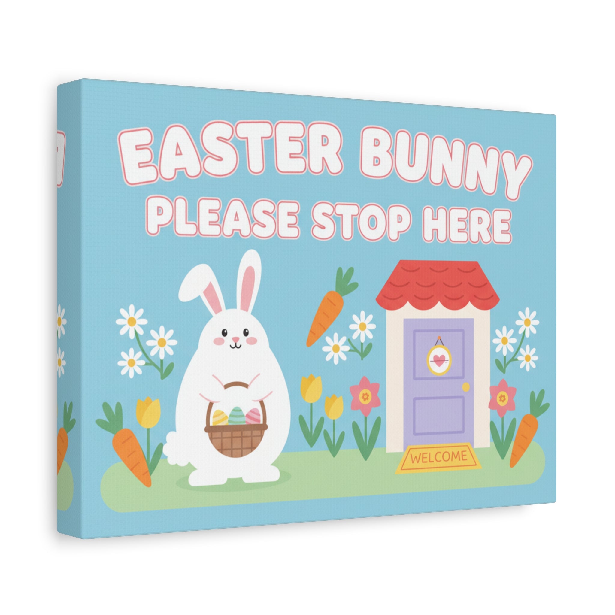 Easter Bunny Please Stop Here Canvas – Cute Spring Holiday Wall Art