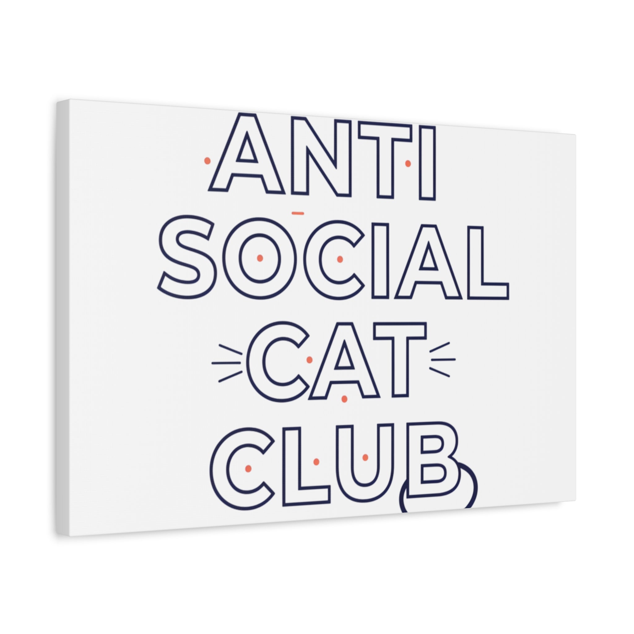 Anti Social Cat Club Canvas | Outline-Only Typography, Hollow Letter Art