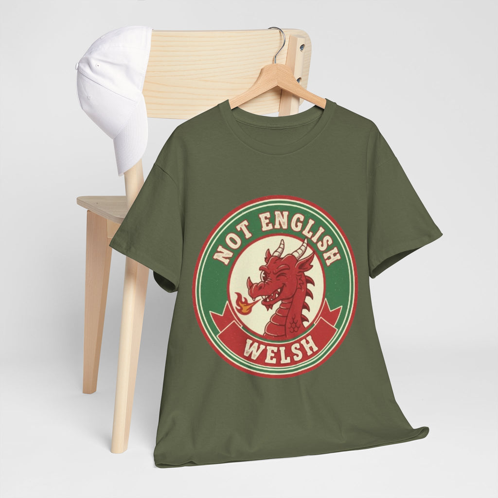 Not English Welsh T‑Shirt — Funny Wales Dragon Tee for Welsh Pride