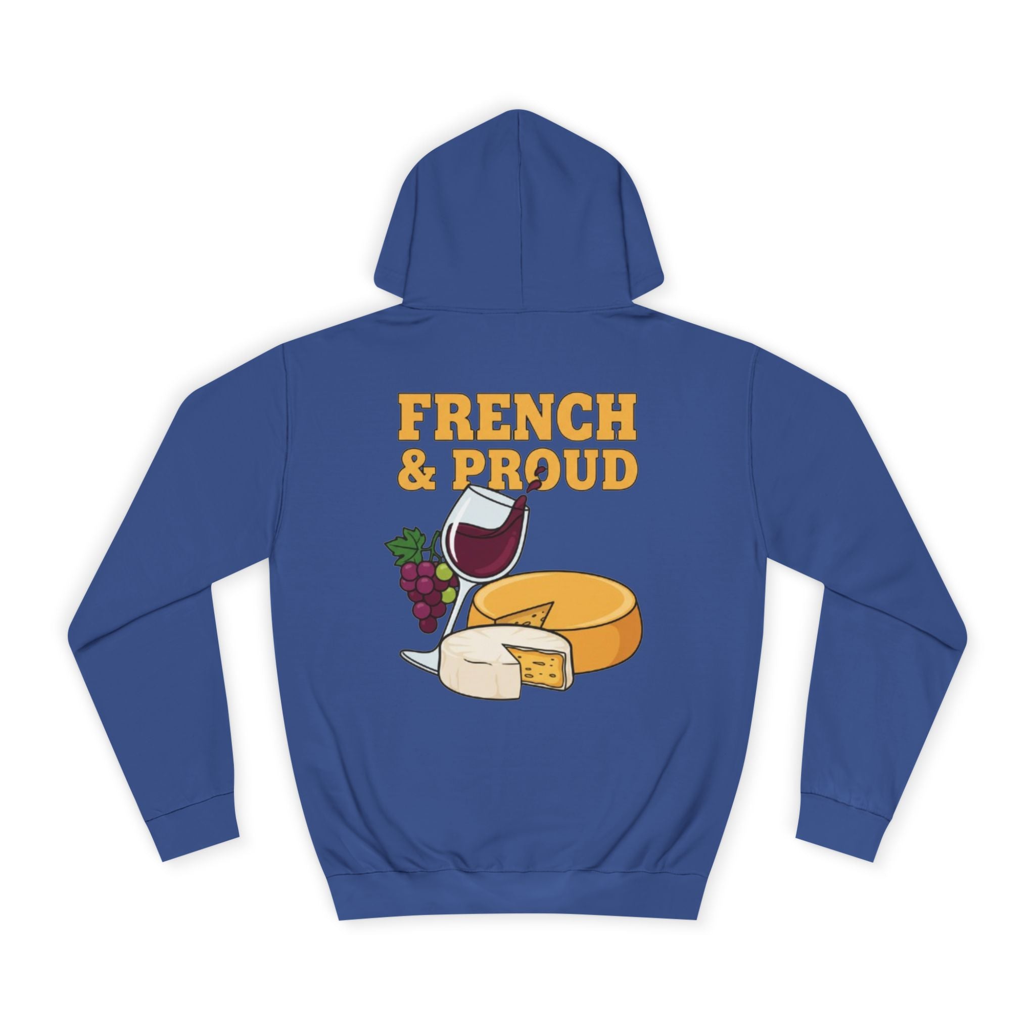French & Proud Hoodie — Wine and Cheese College Sweatshirt