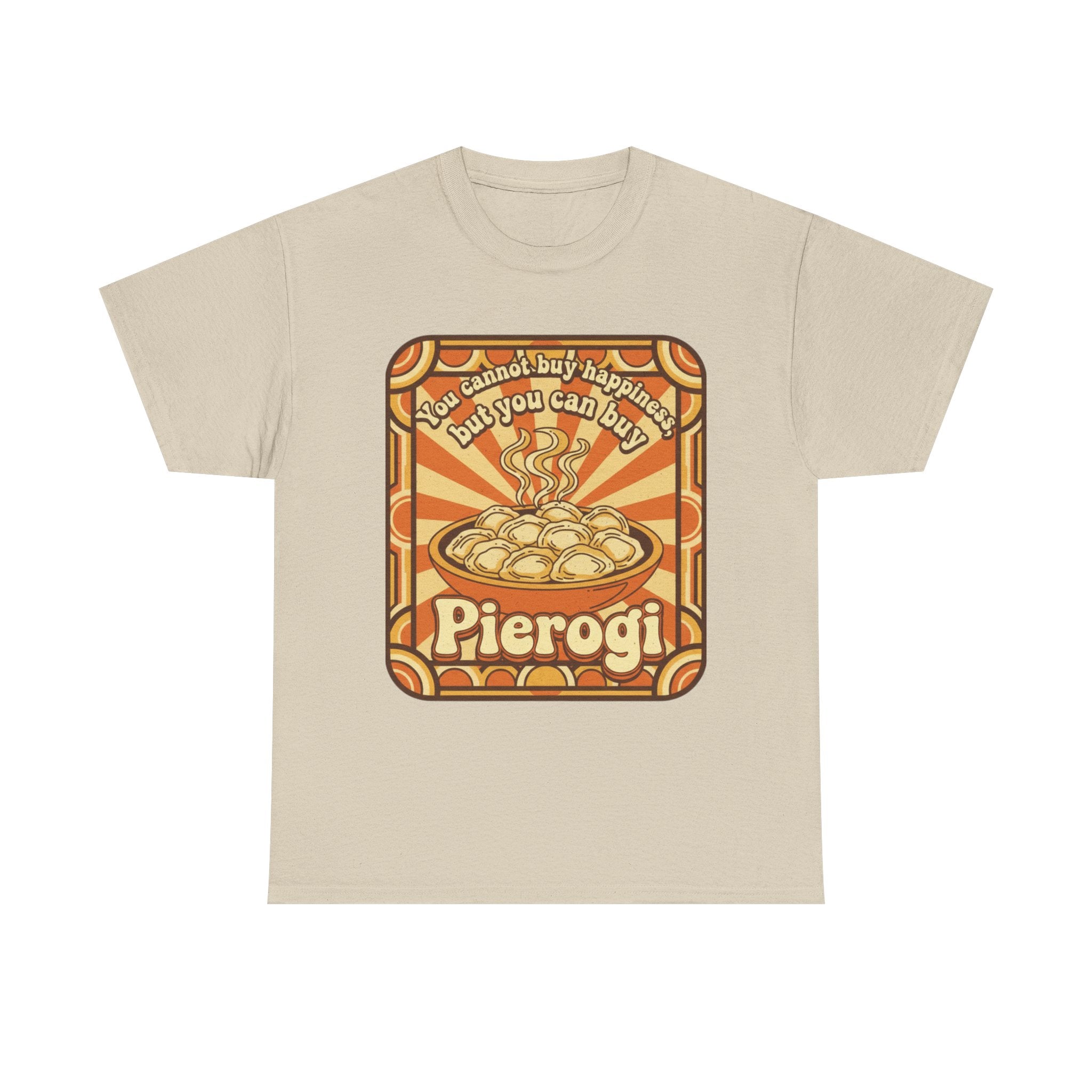Pierogi T-Shirt — "You Can't Buy Happiness But You Can Buy Pierogi" Retro Food Tee