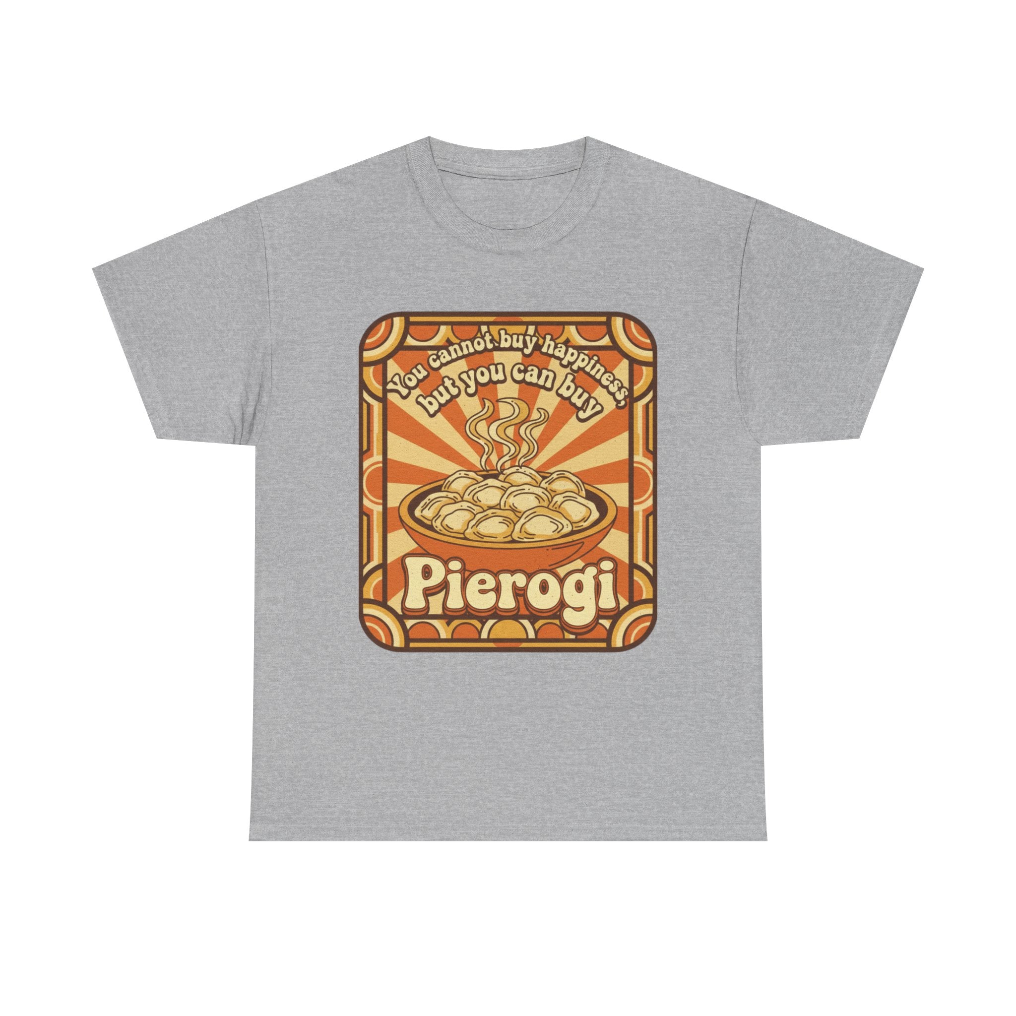 Pierogi T-Shirt — "You Can't Buy Happiness But You Can Buy Pierogi" Retro Food Tee