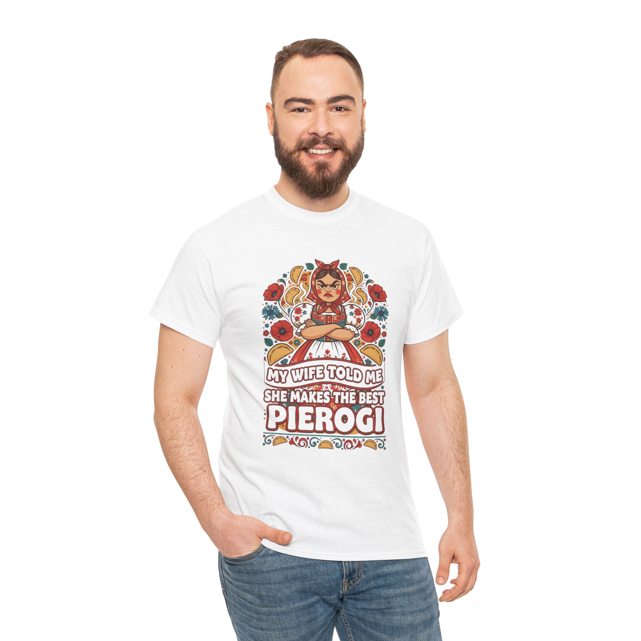 Pierogi Lover T‑Shirt – “My Wife Told Me She Makes The Best Pierogi” Polish Food Gift Tee