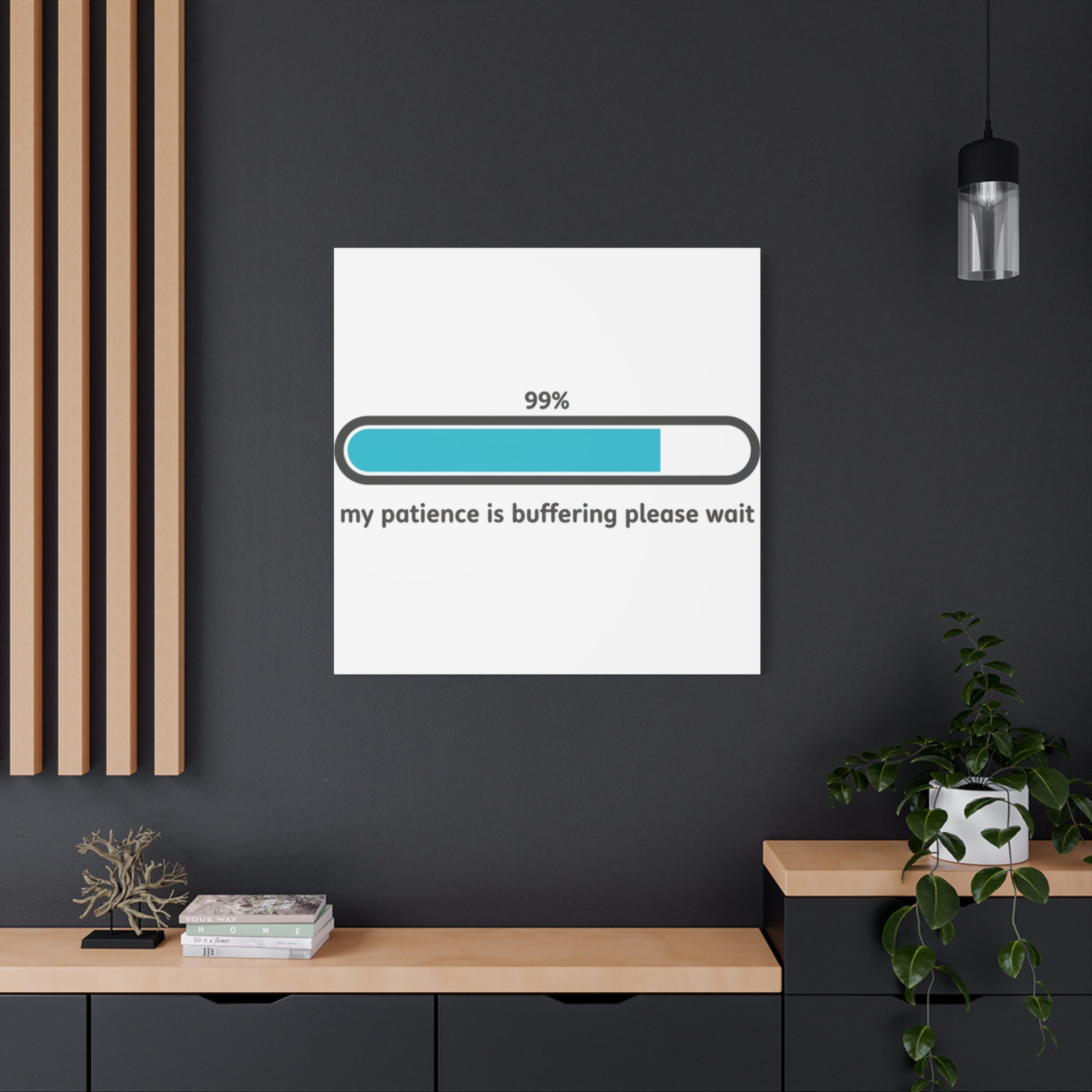 99% Patience Buffering Canvas, Sarcastic Gratitude, Tired Humor