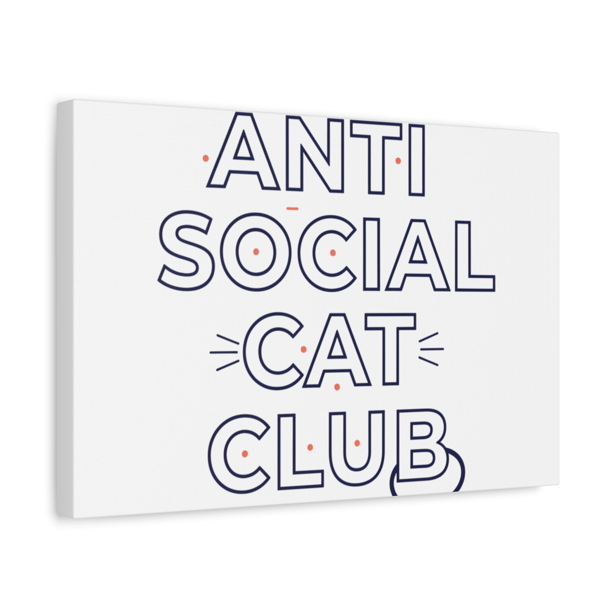 Anti Social Cat Club Canvas | Outline-Only Typography, Hollow Letter Art