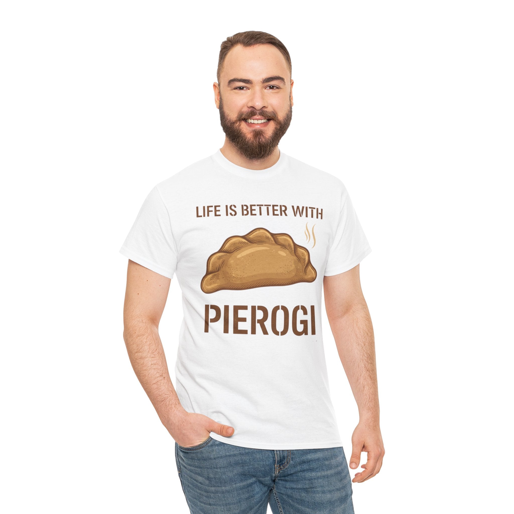 Pierogi T-Shirt — "Life Is Better With Pierogi" Funny Foodie Tee