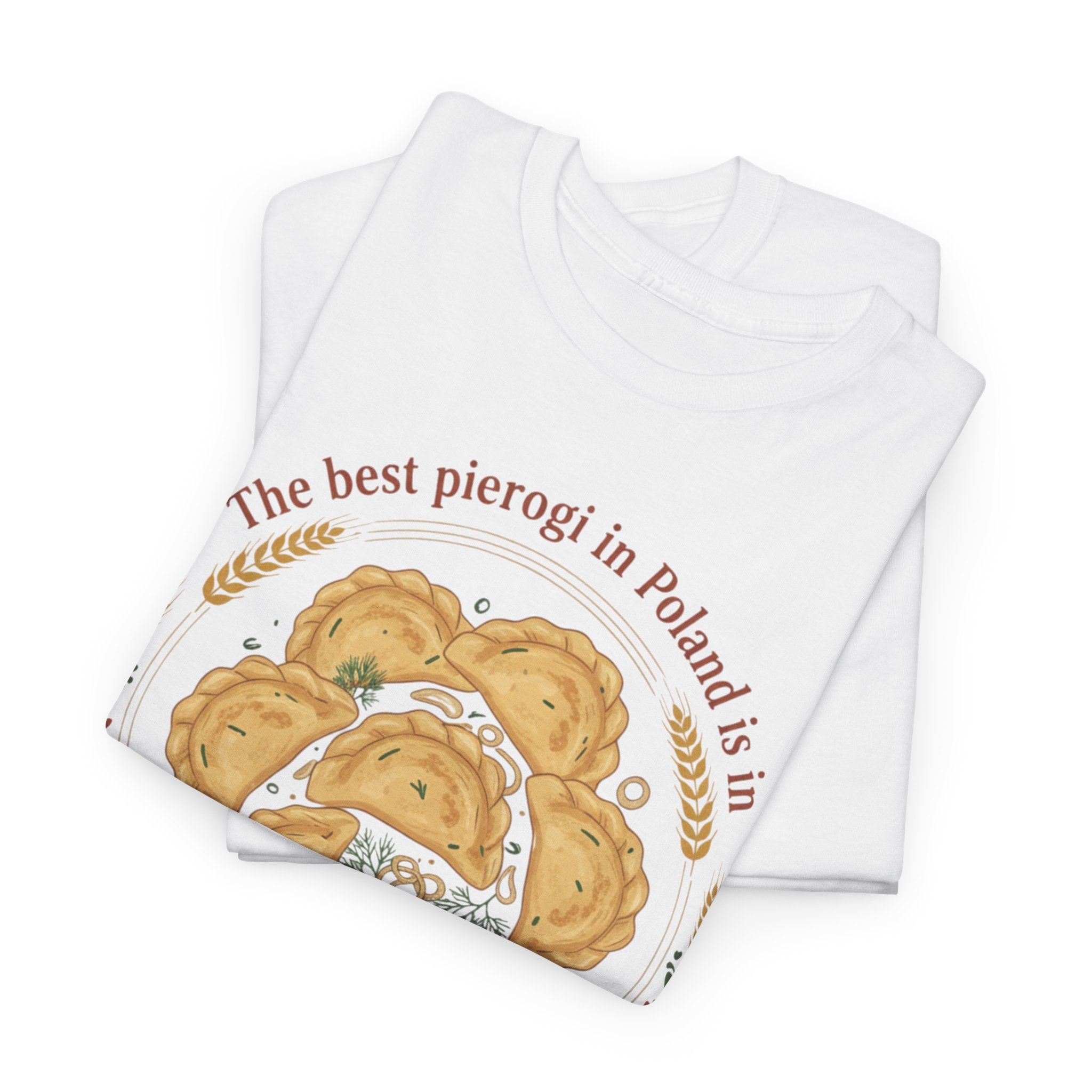 Wrocław Pierogi T-Shirt — "The best pierogi in Poland is in" Polish Food Tee