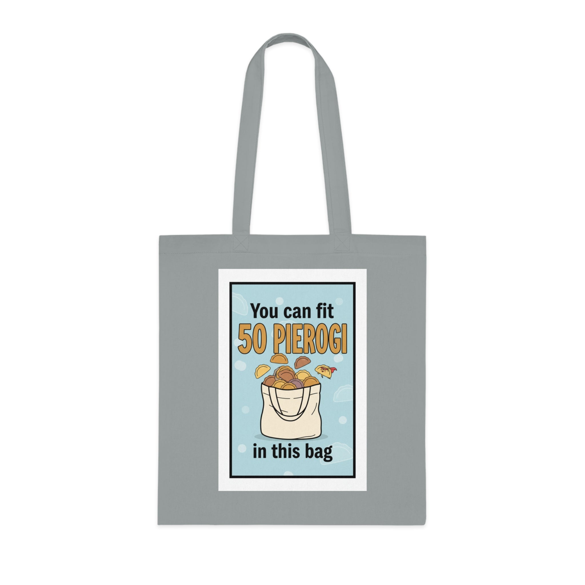 Funny 'You Can Fit 50 Pierogi in This Bag' Cotton Tote — Polish Food Lover Grocery Bag