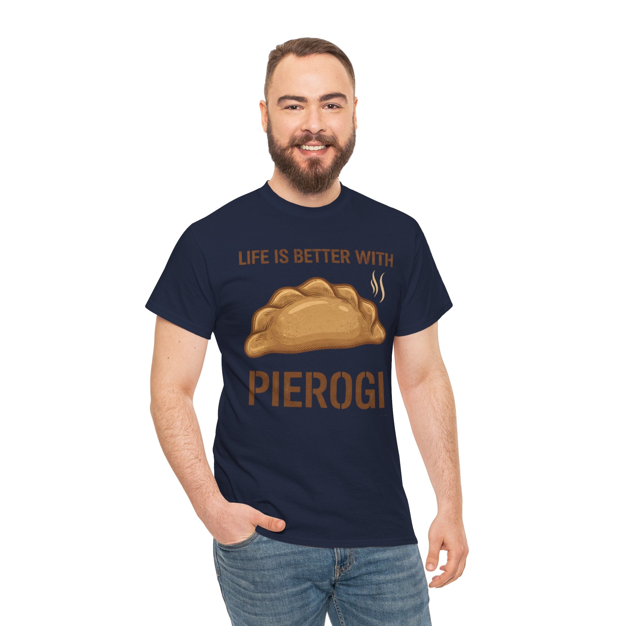 Pierogi T-Shirt — "Life Is Better With Pierogi" Funny Foodie Tee