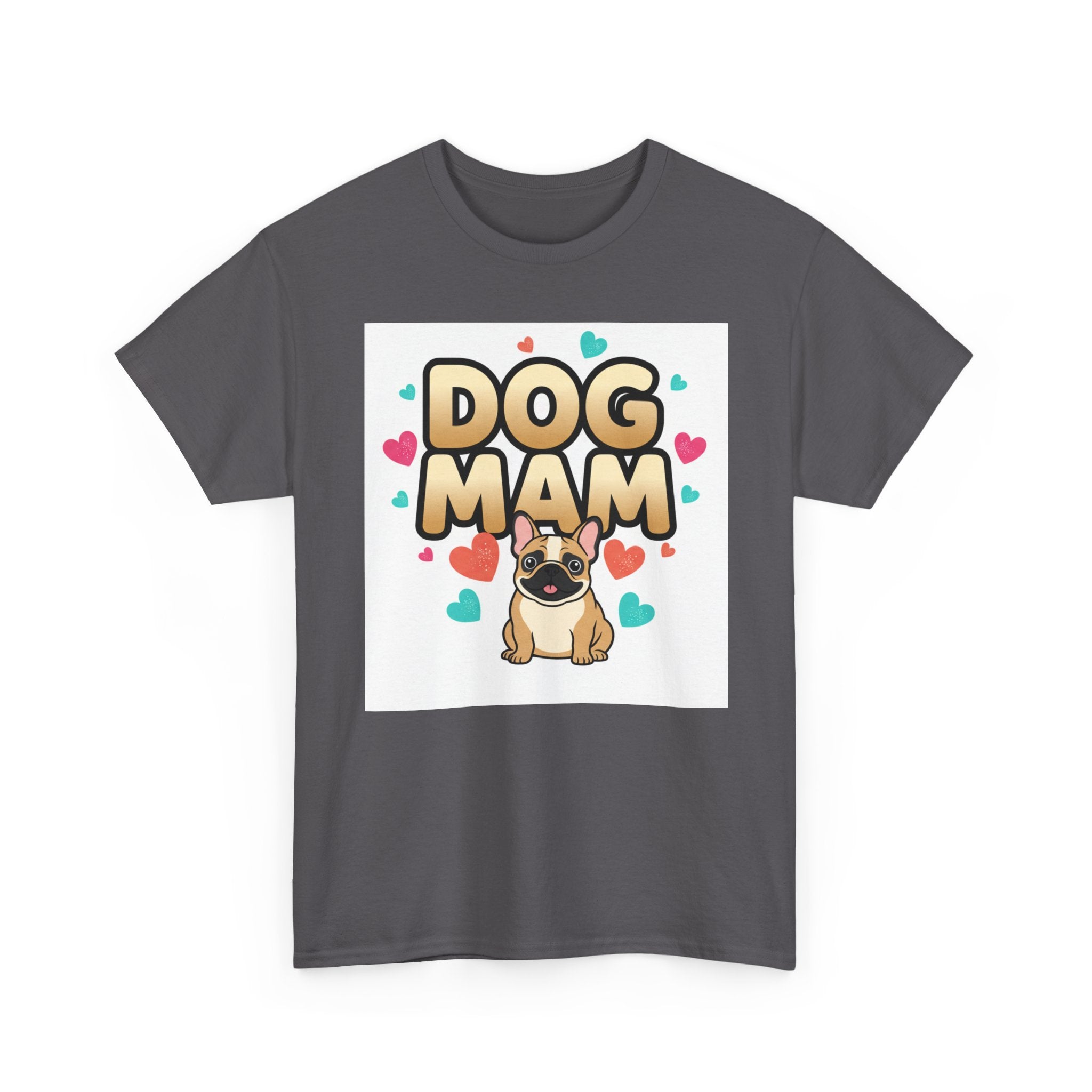 Dog Mom T-Shirt — Cute Pug Design with Hearts, Perfect Gift for Dog Lovers