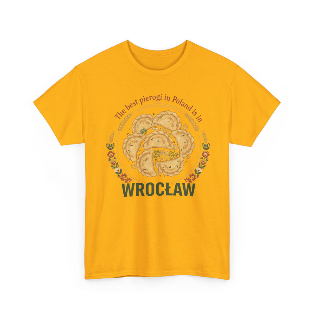 Wrocław Pierogi T-Shirt — "The best pierogi in Poland is in" Polish Food Tee