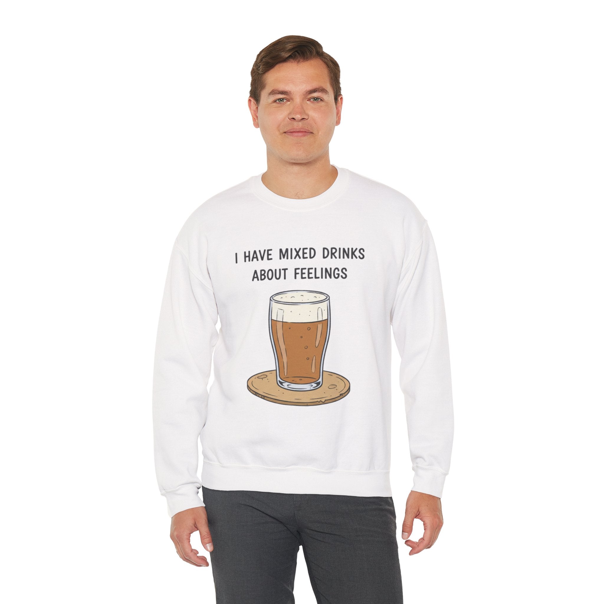 I Have Mixed Drinks About Feelings Sweatshirt | sarcastic gratitude, thankful but tired