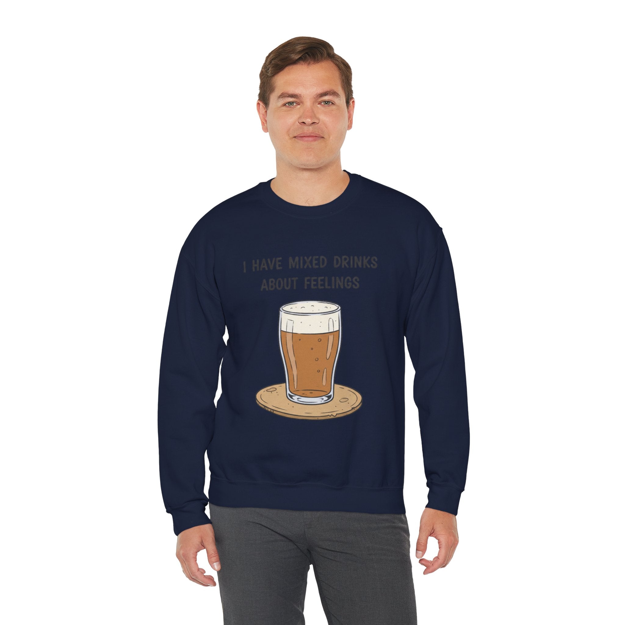 I Have Mixed Drinks About Feelings Sweatshirt | sarcastic gratitude, thankful but tired